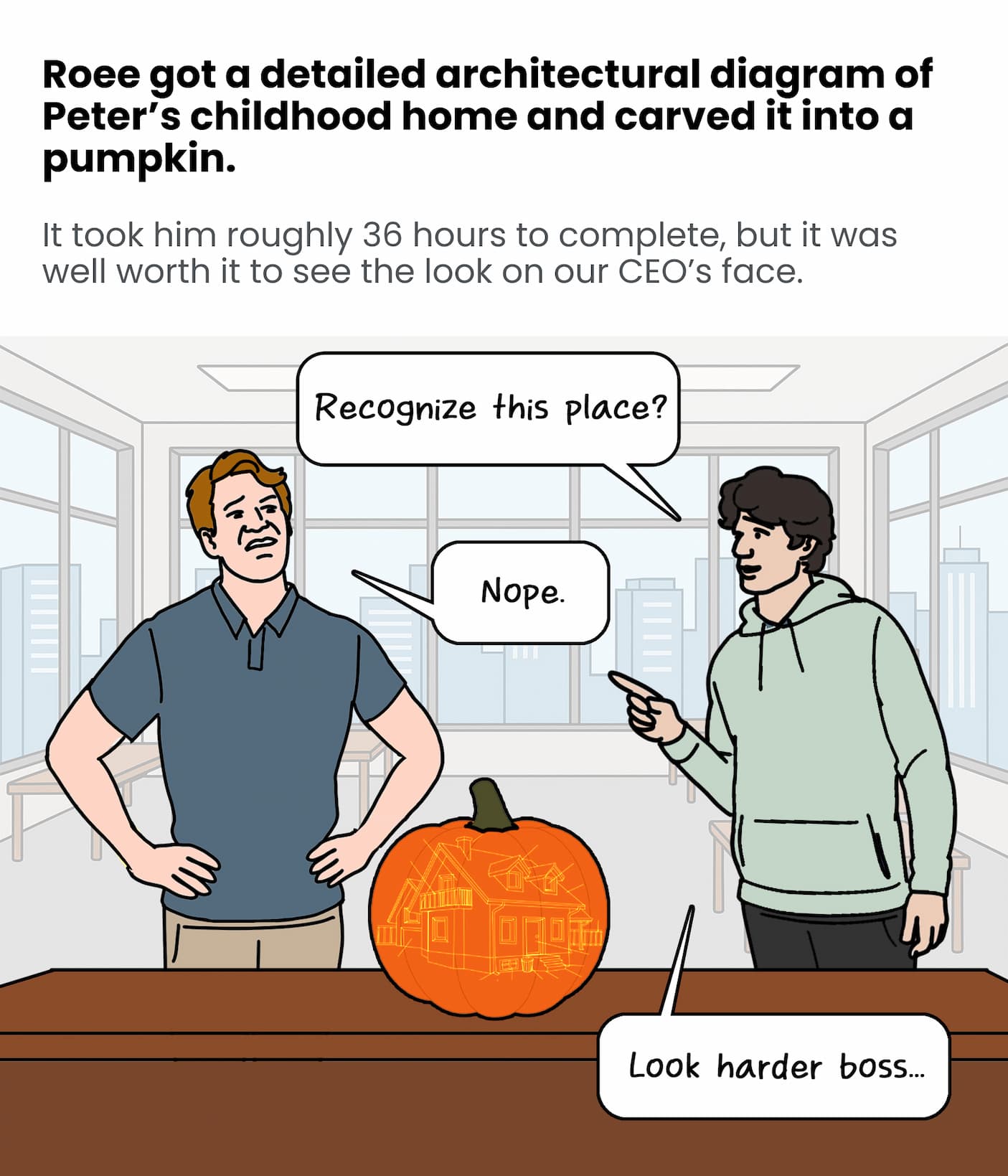 Roee Carved the Boss Man's Childhood Home