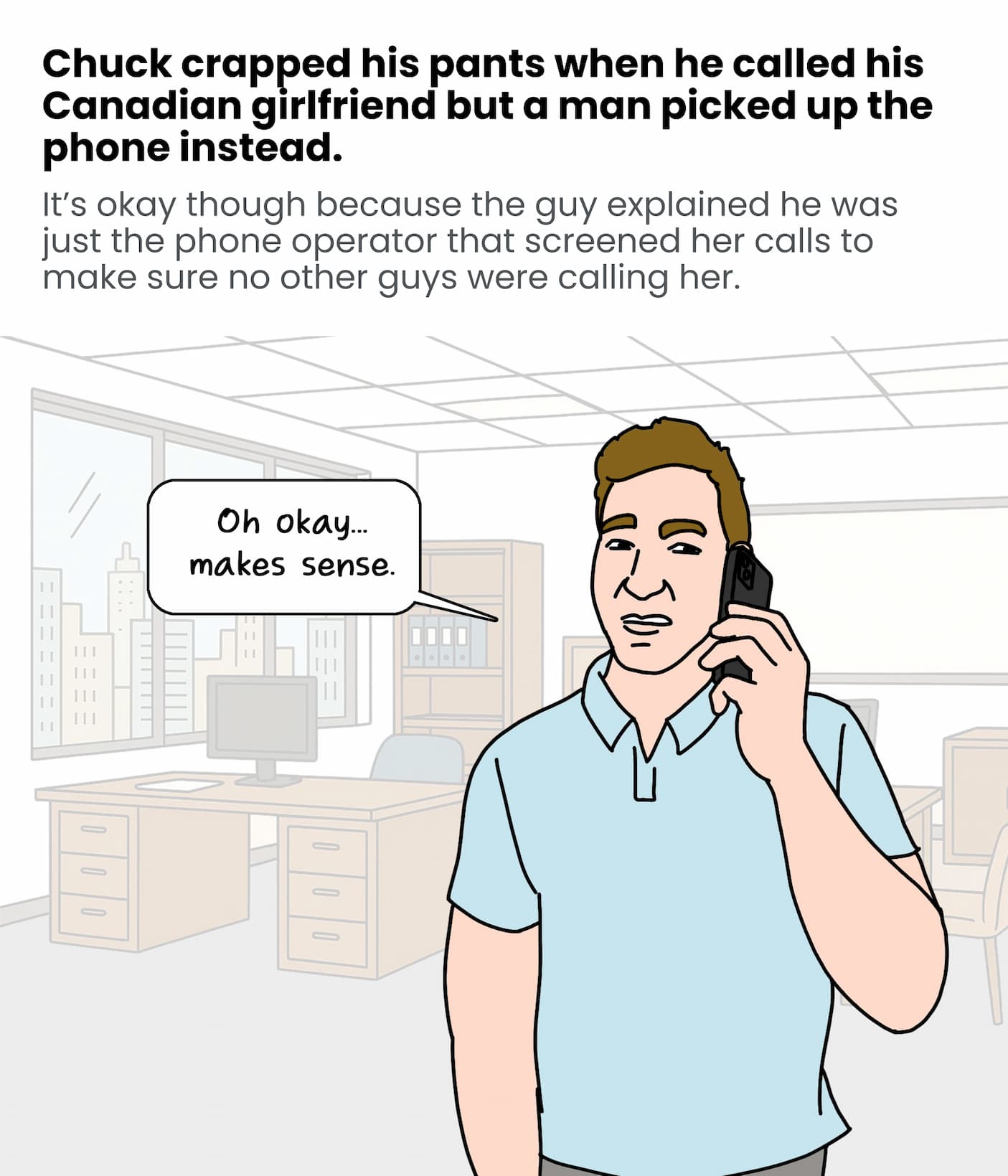 Chuck crapped his pants when a man picked up his GFs phone