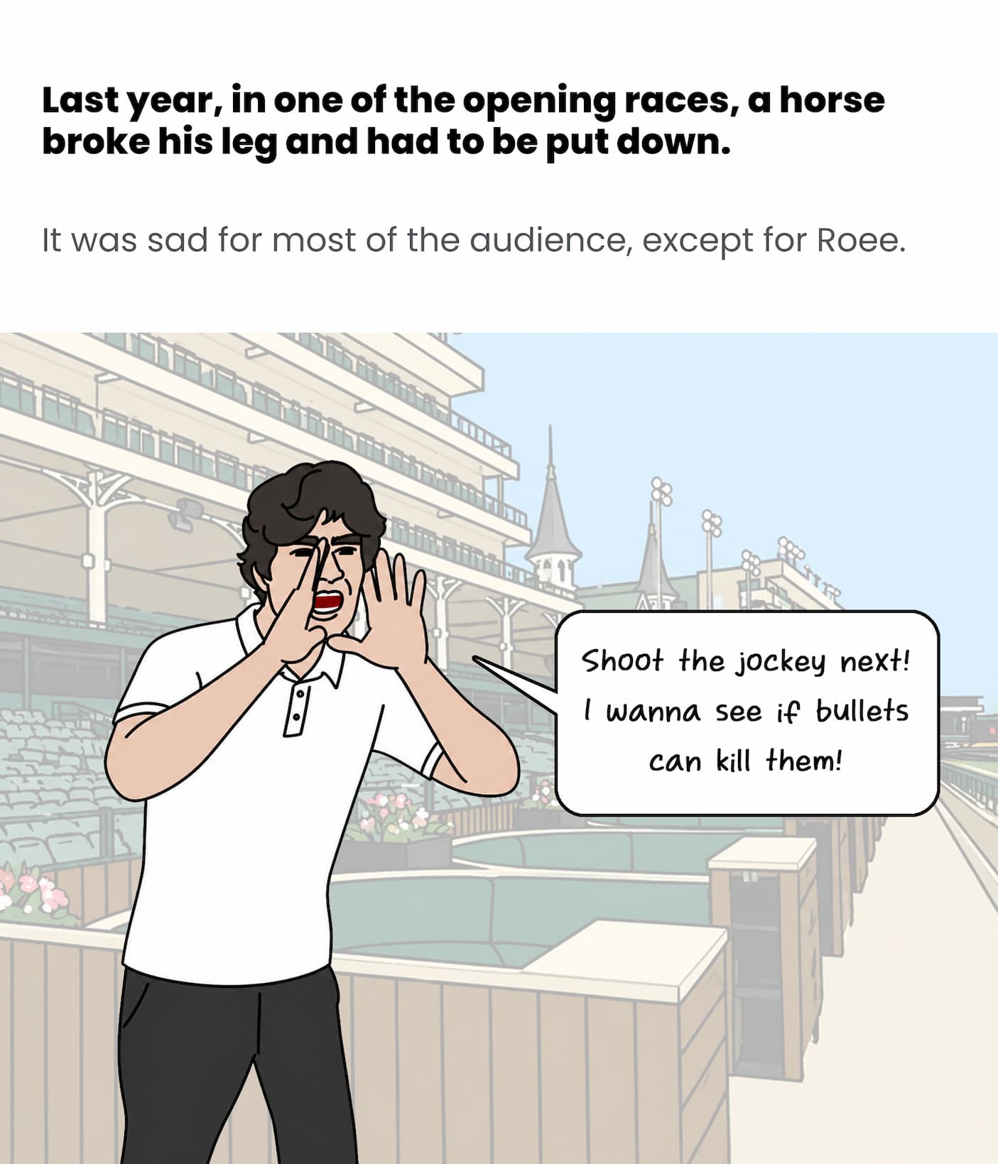 Last year a horse had to be put down