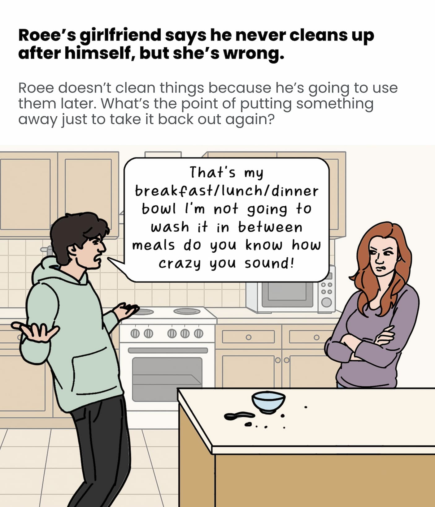 Roee's girlfriend says he never cleans up