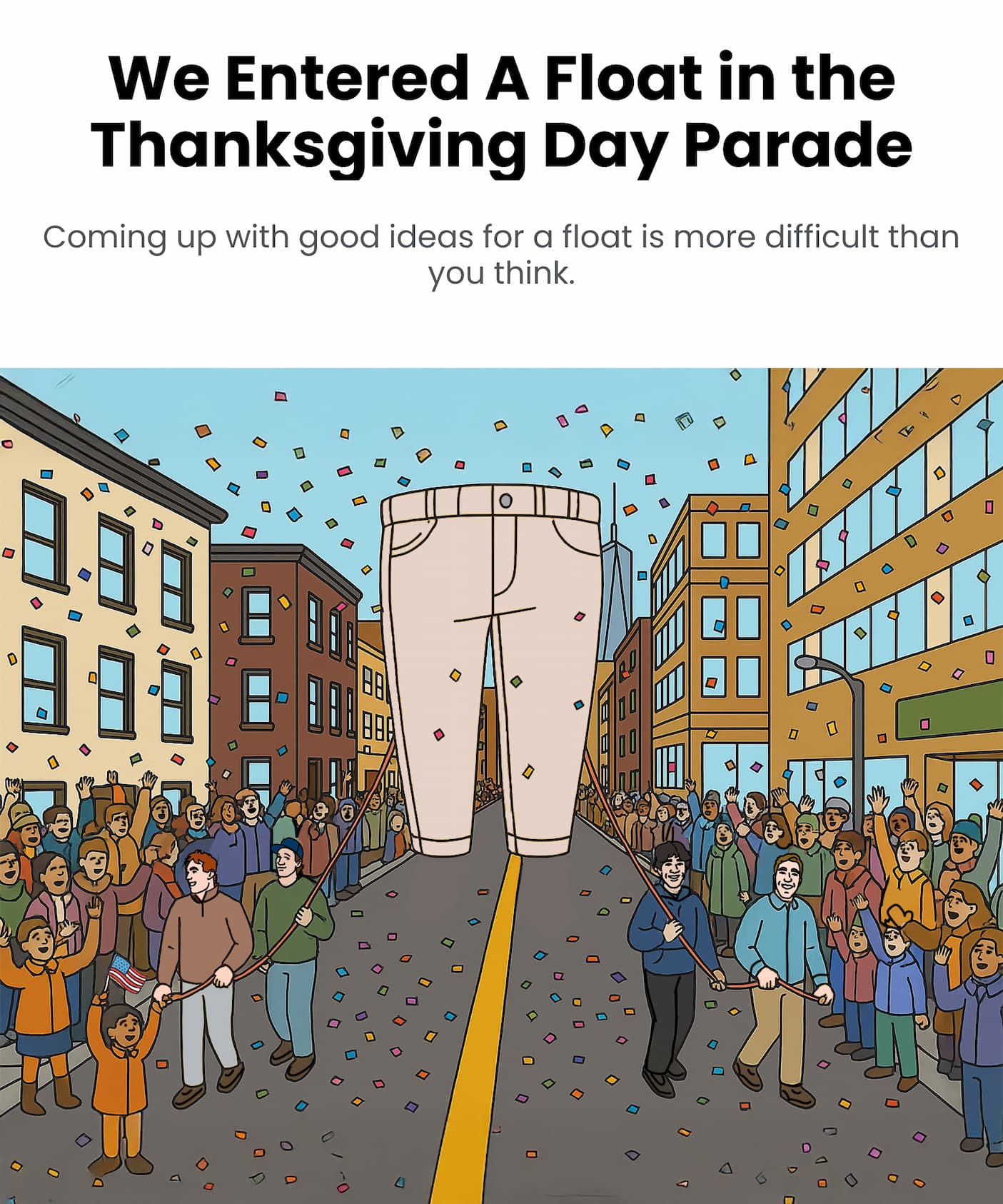 We Entered a Float in the Parade