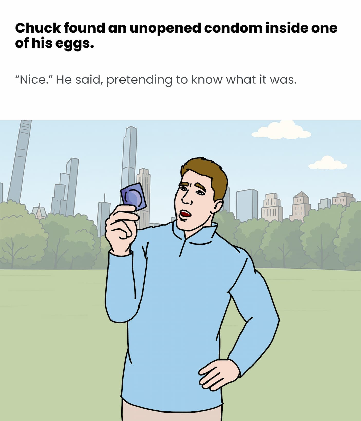 Chuck found an unopened condom