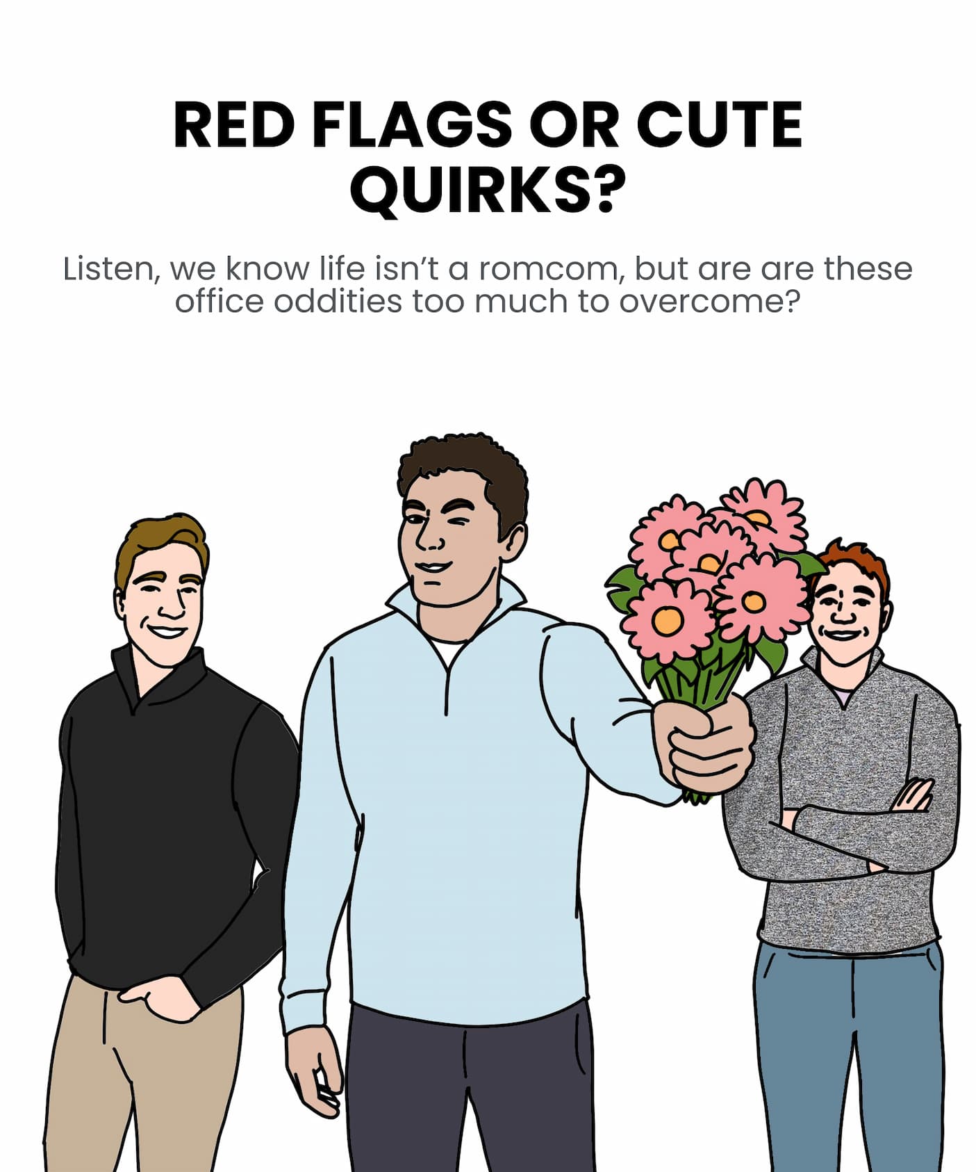 RED FLAGS OR CUTE QUIRKS?