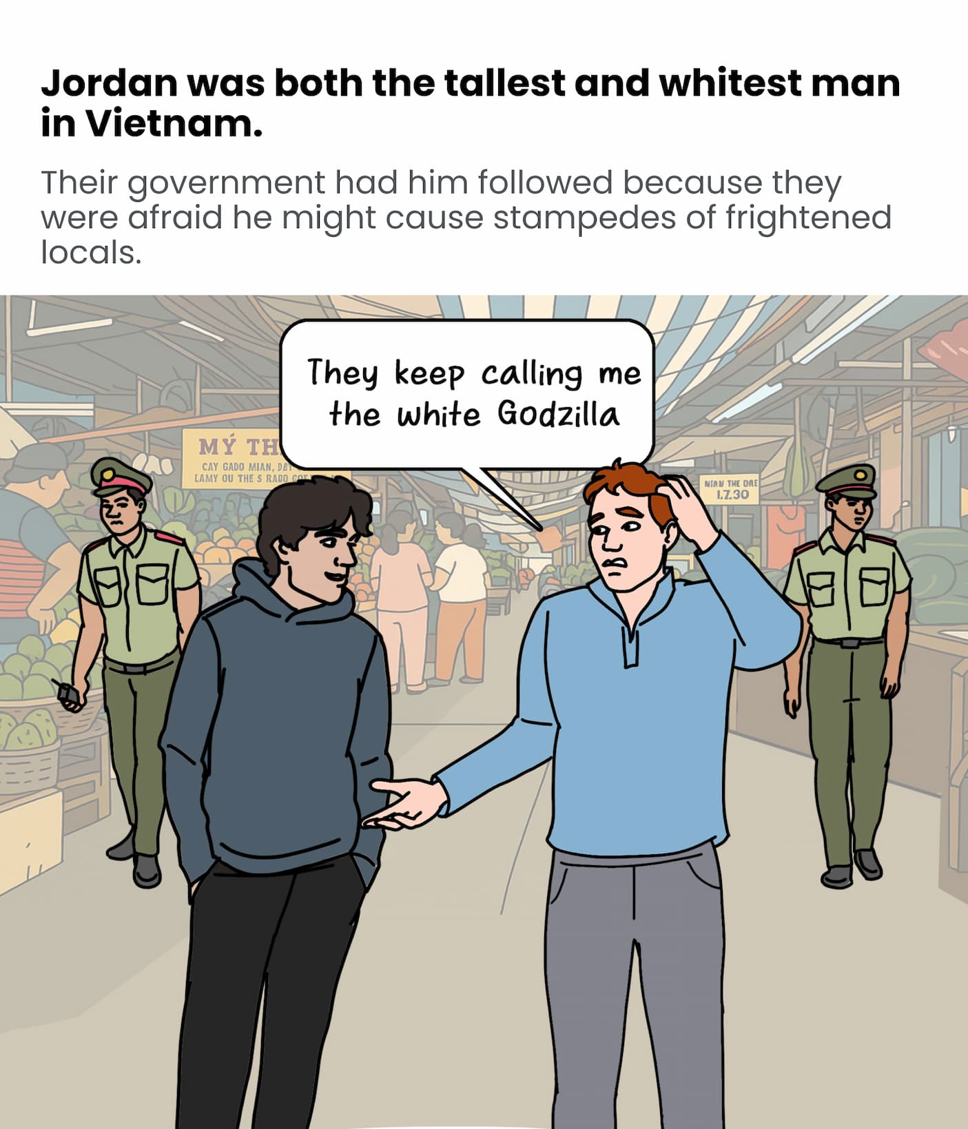 Jordan was both the tallest and whitest man in Vietnam