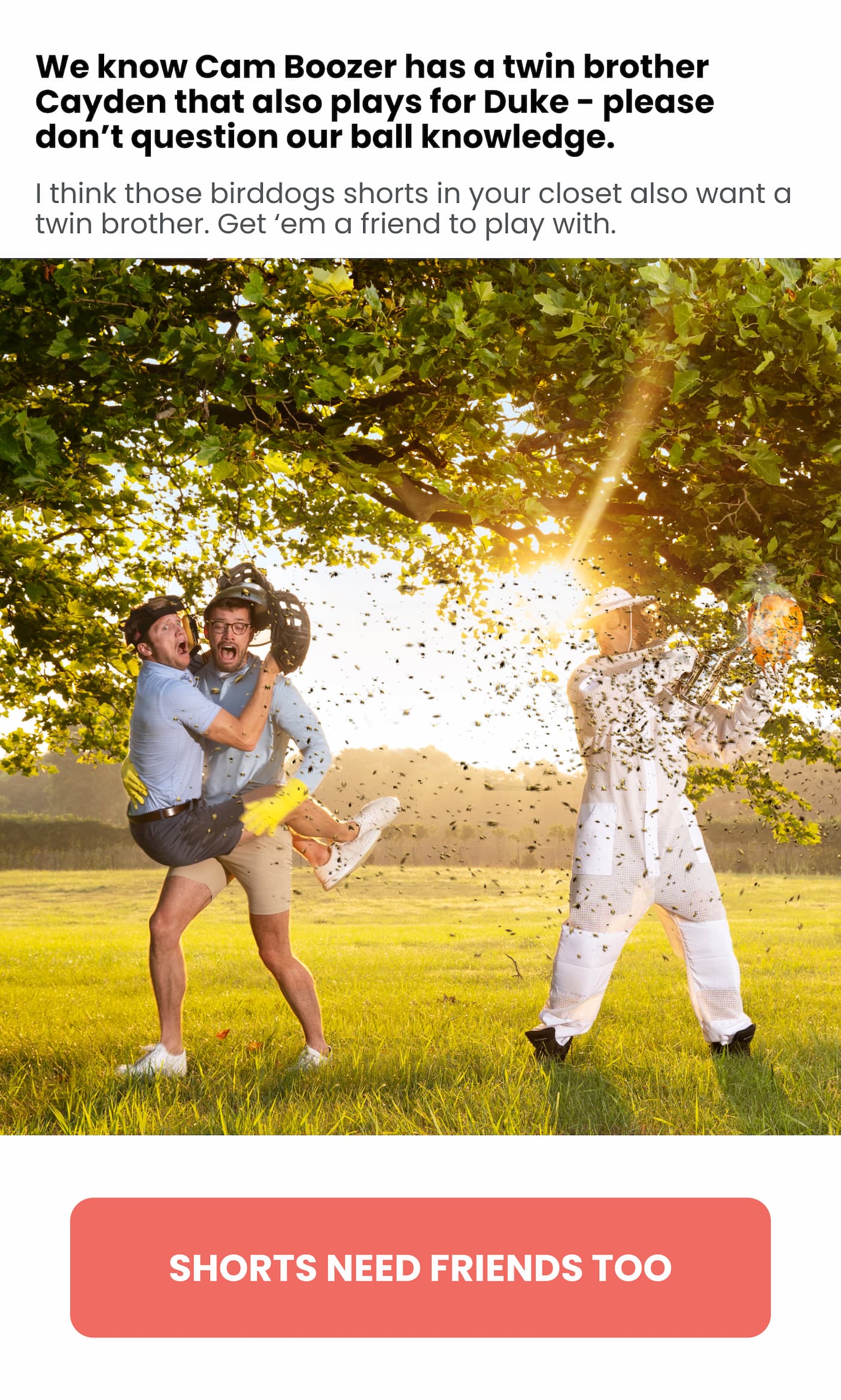 Shorts Need Friends Too