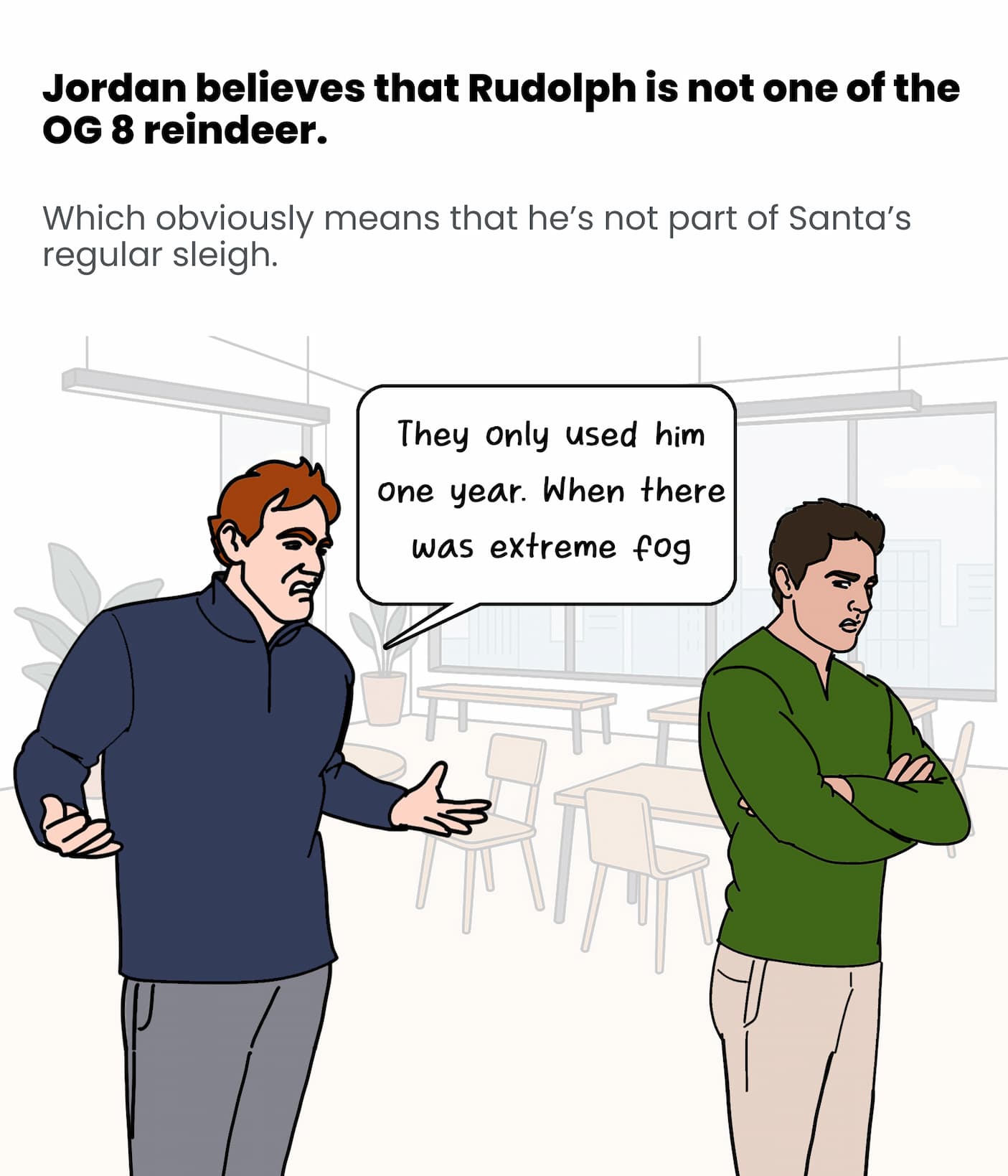 Jordan believes that Rudolph is not one of the OG 8