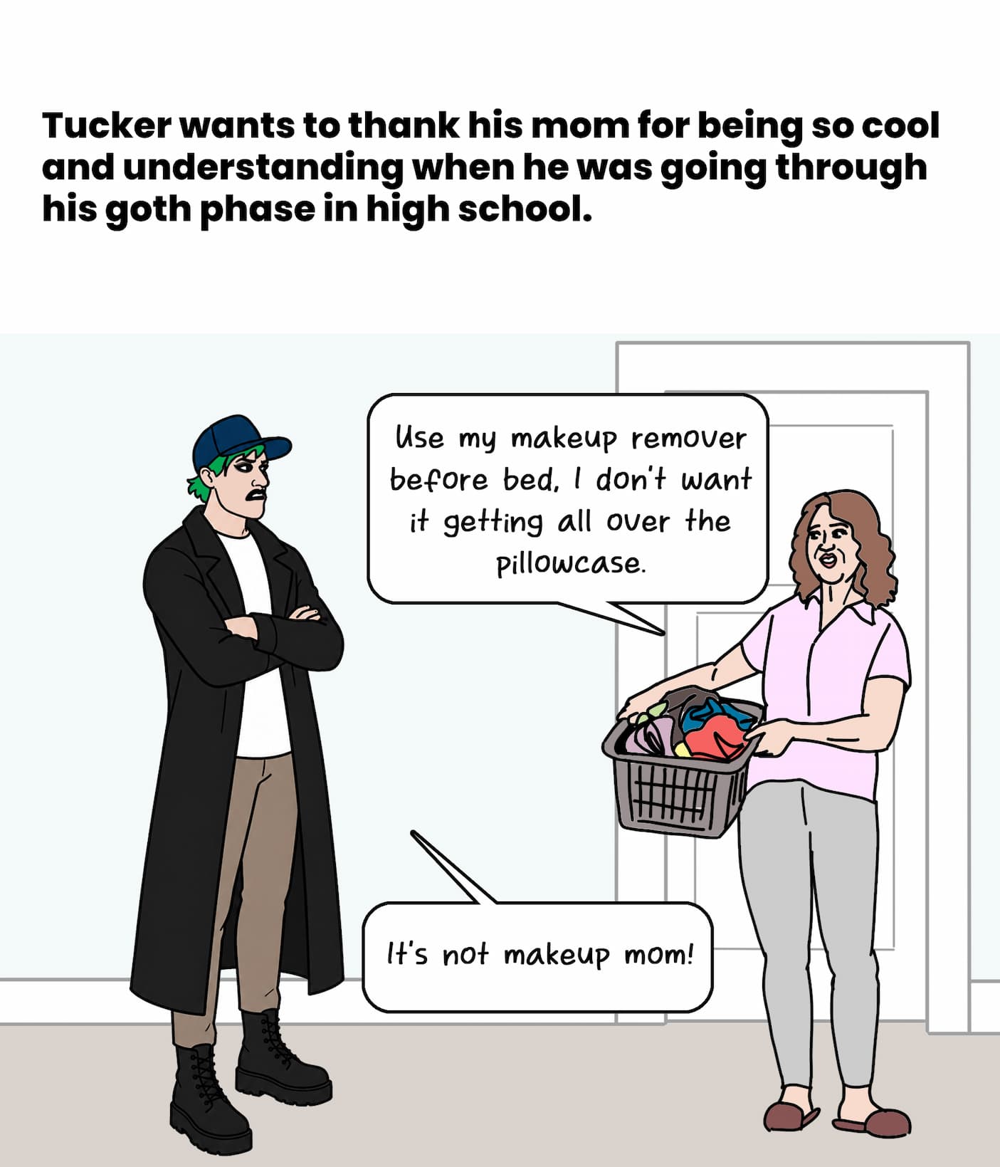 Tucker's mom was understanding of his goth phase