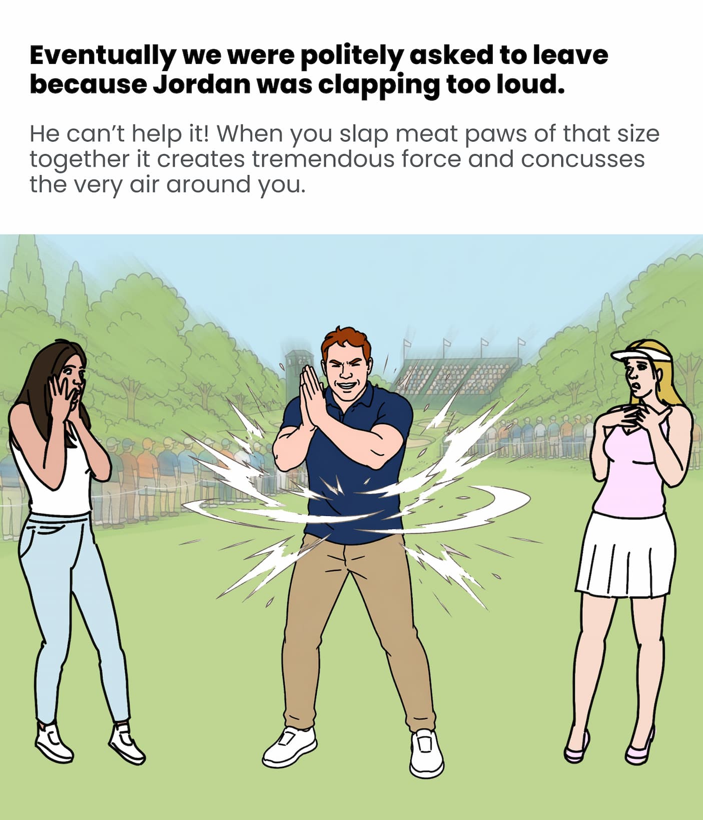 Jordan Clapped too loud