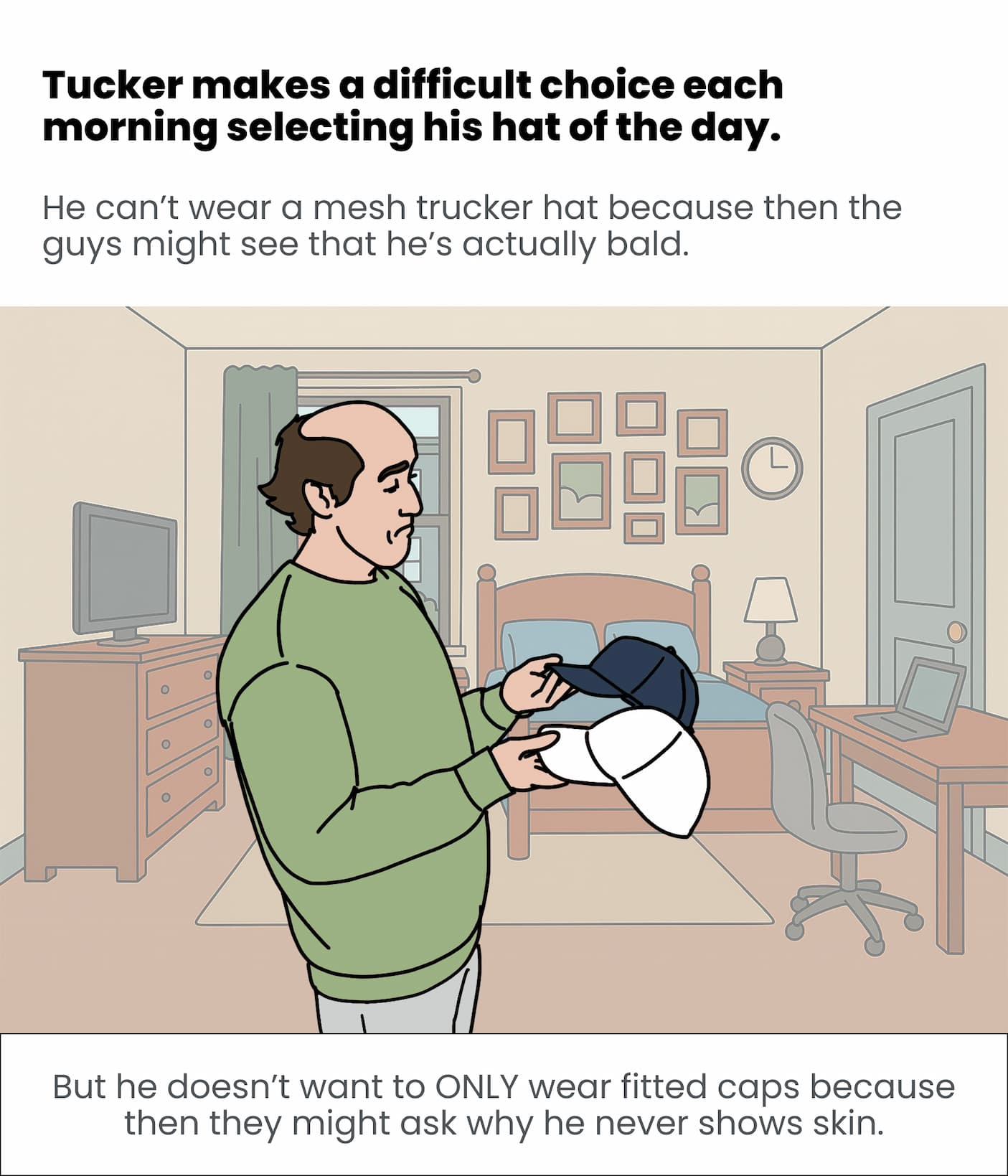 Tucker has to decide which hat to wear