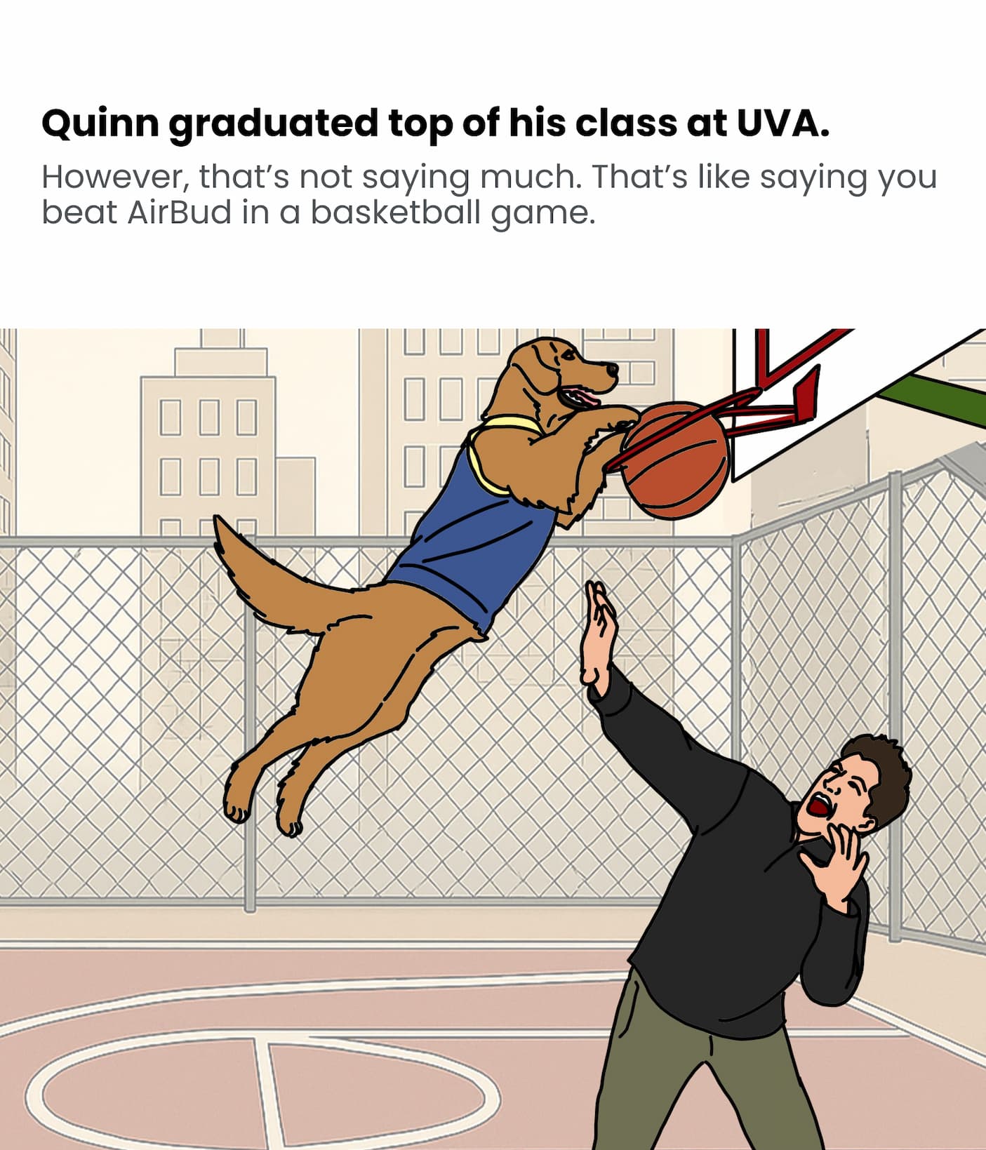 Quinn graduated top of his class at UVA.