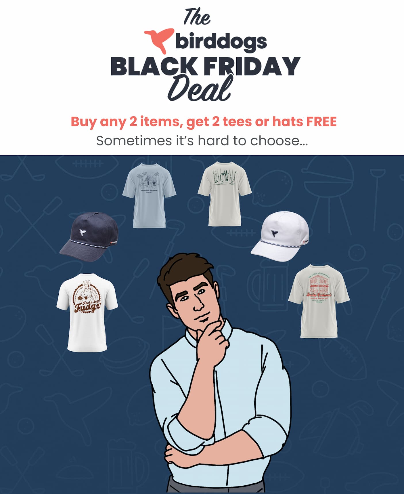Buy Any 2 Items, Get 2 Tees or Hats FREE