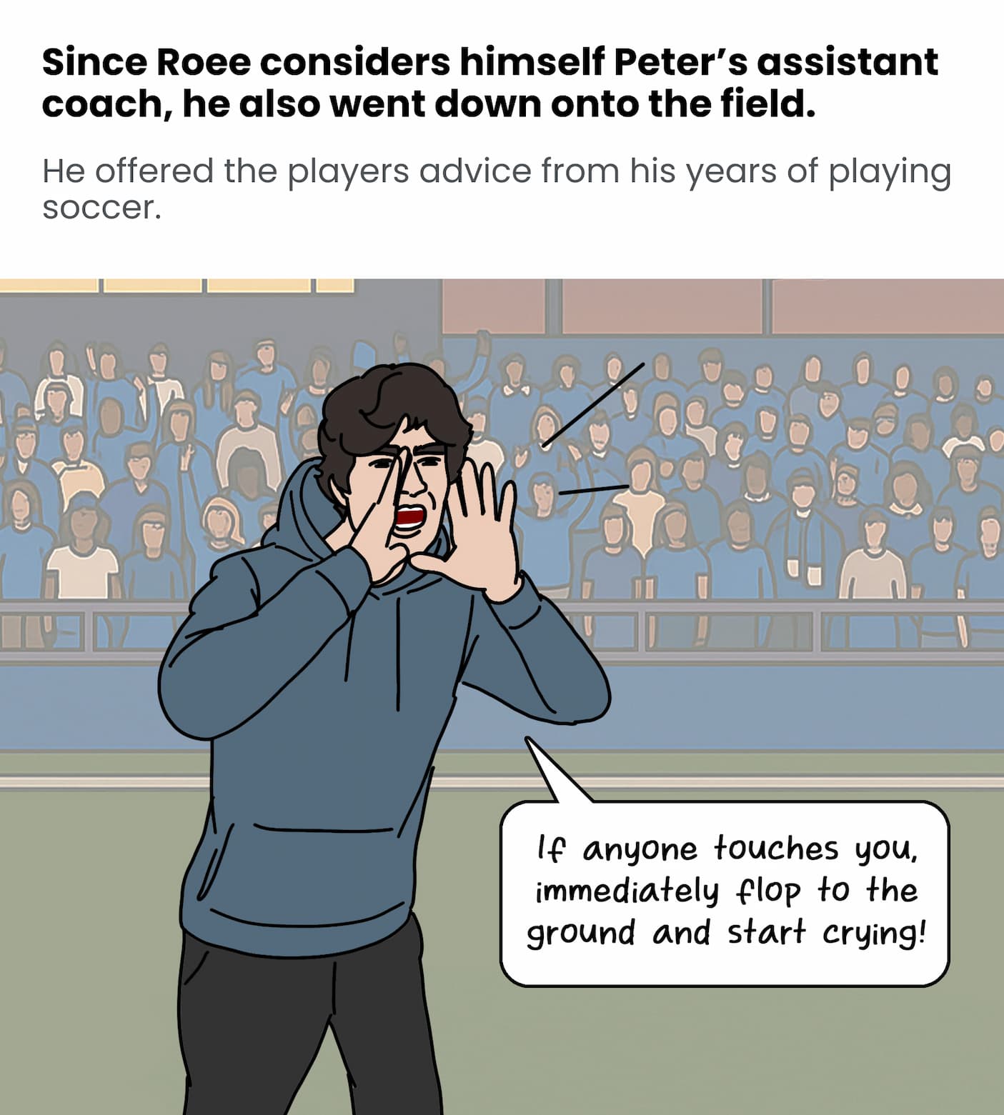 Roee offered the players some advice