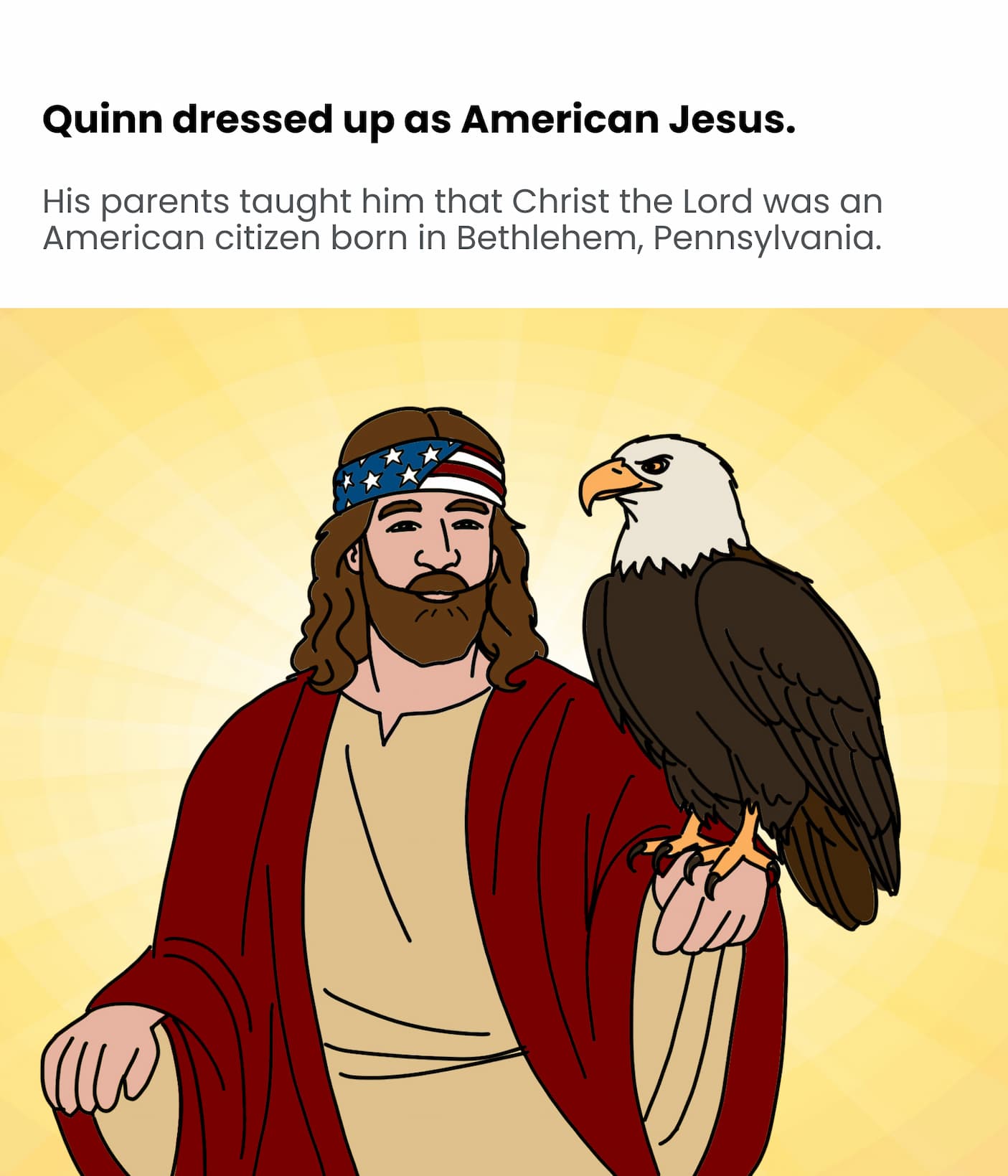 Quinn dressed up as American Jesus
