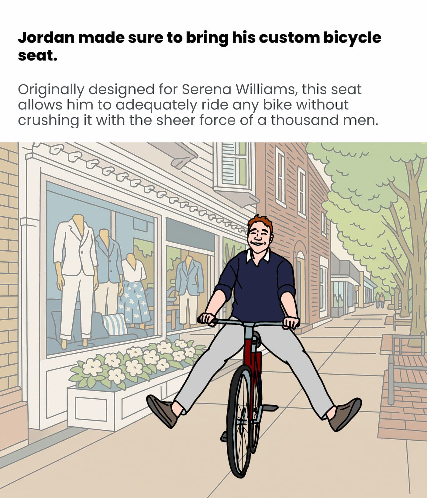 Jordan made sure to bring his custom bicycle seat