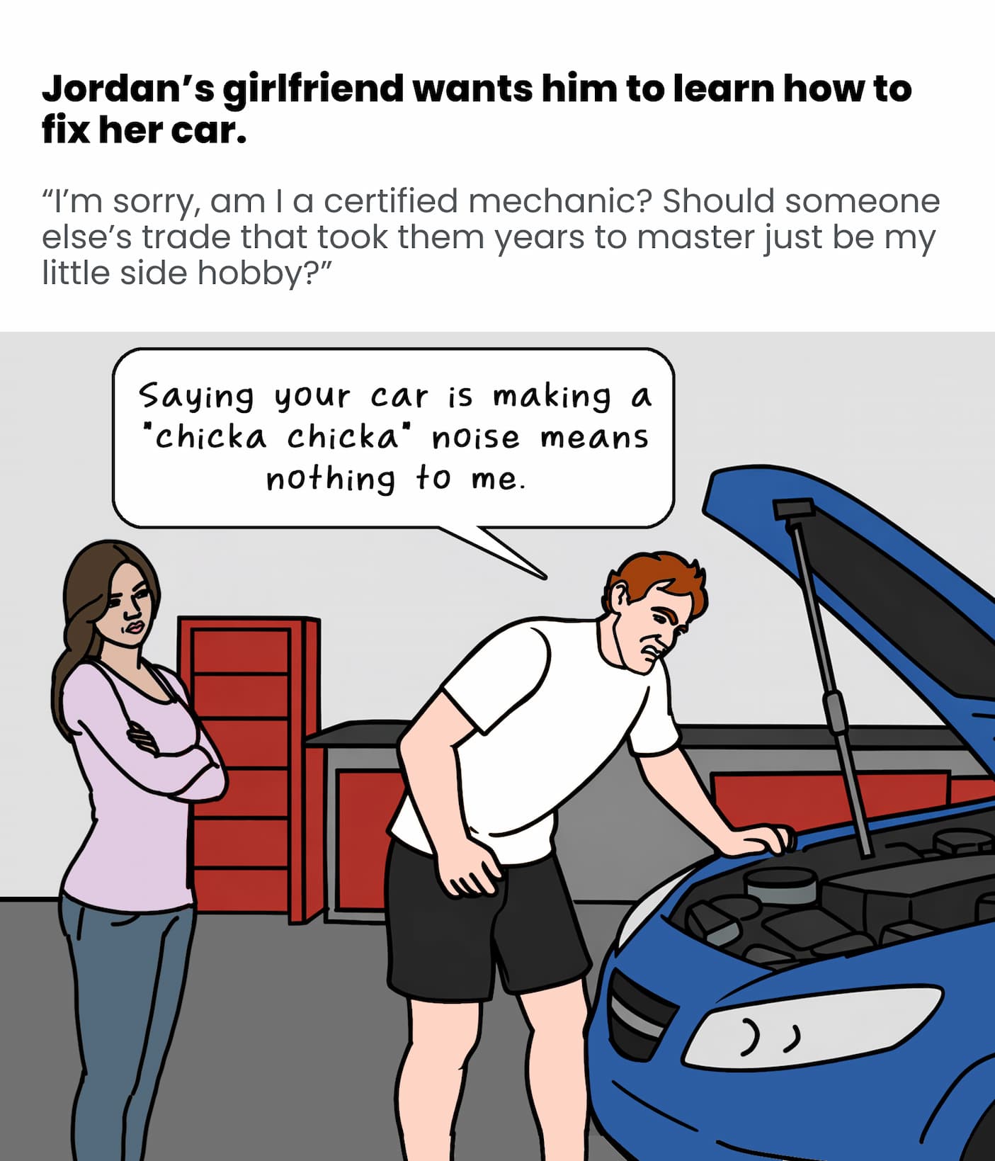 Jordan's girlfriend wants him to learn how to fix her car