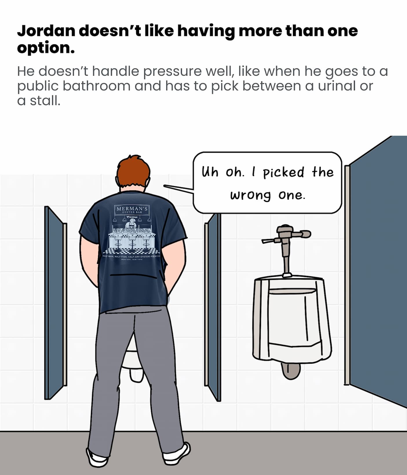 Jordan sometimes picks the wrong bathroom