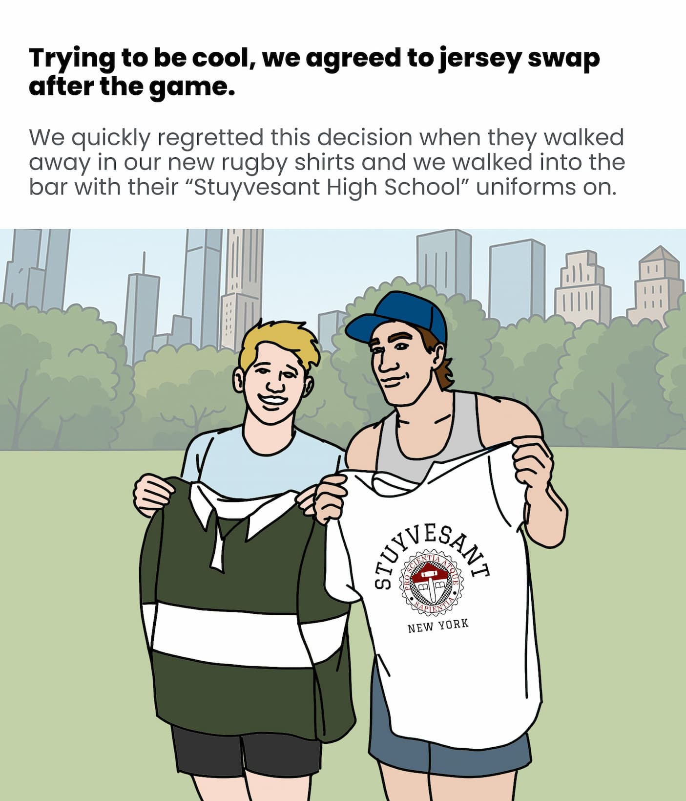 We agreed to a jersey swap