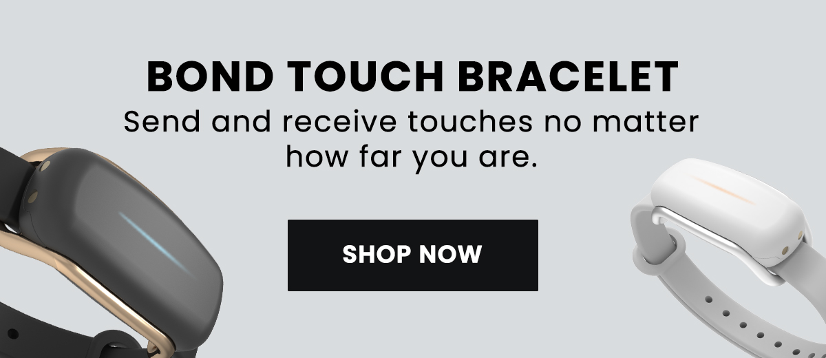 BOND TOUCH BRACELET
