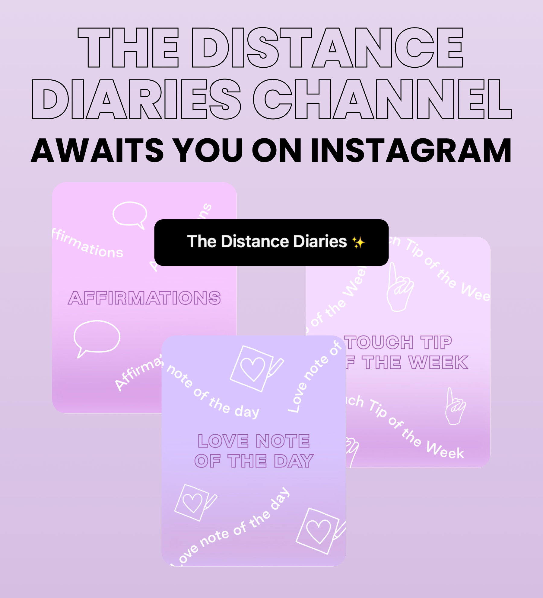 The Distance Diaries Channel Awaits You On Instagram