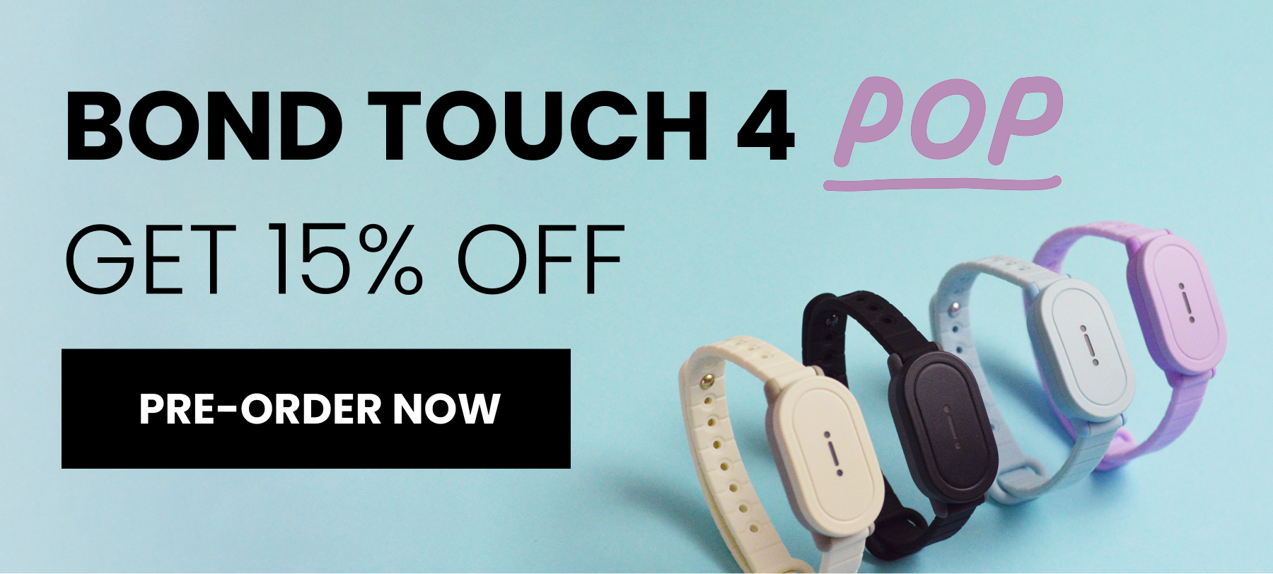 BOND TOUCH 4 POP