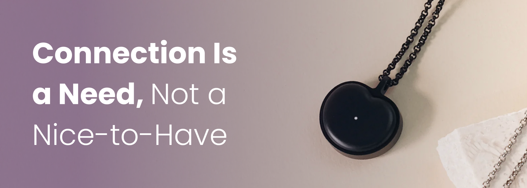 Connection is a Need, Not a Nice-to-Have