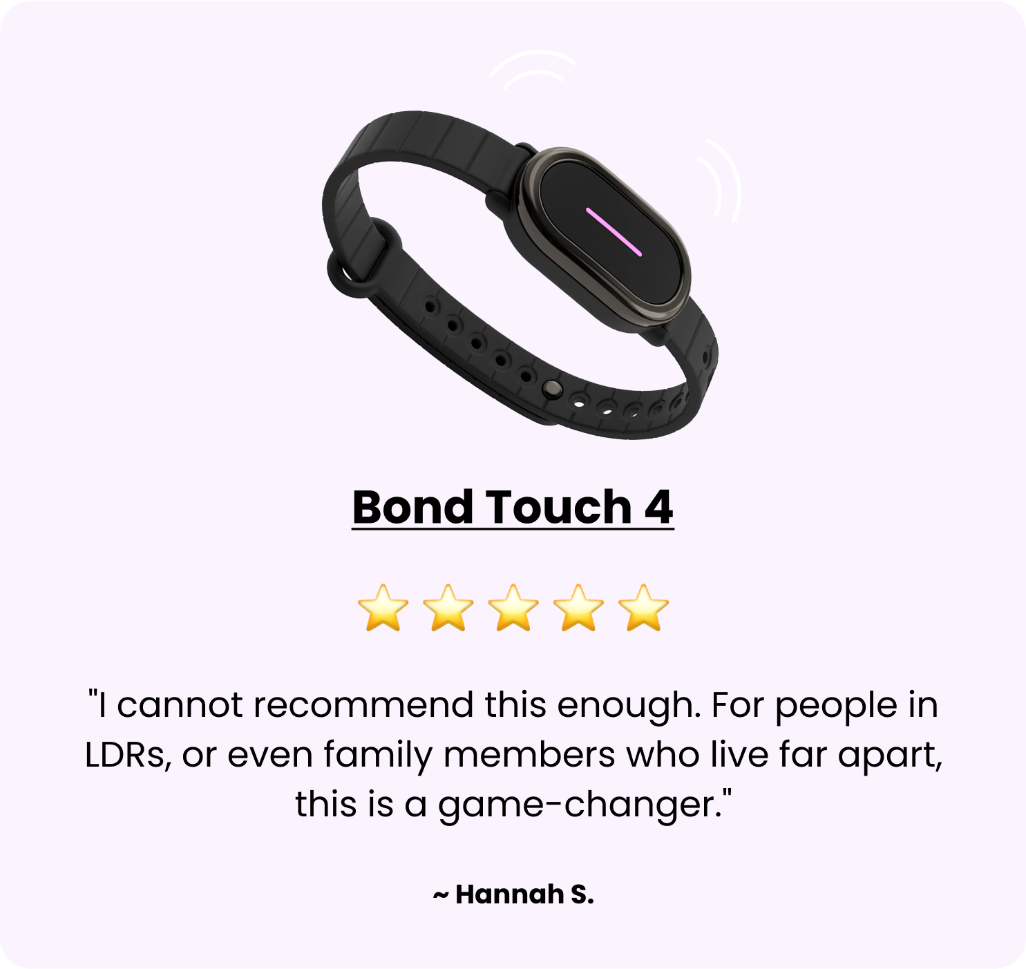 Bond Touch 4 • Long-Distance Bracelet