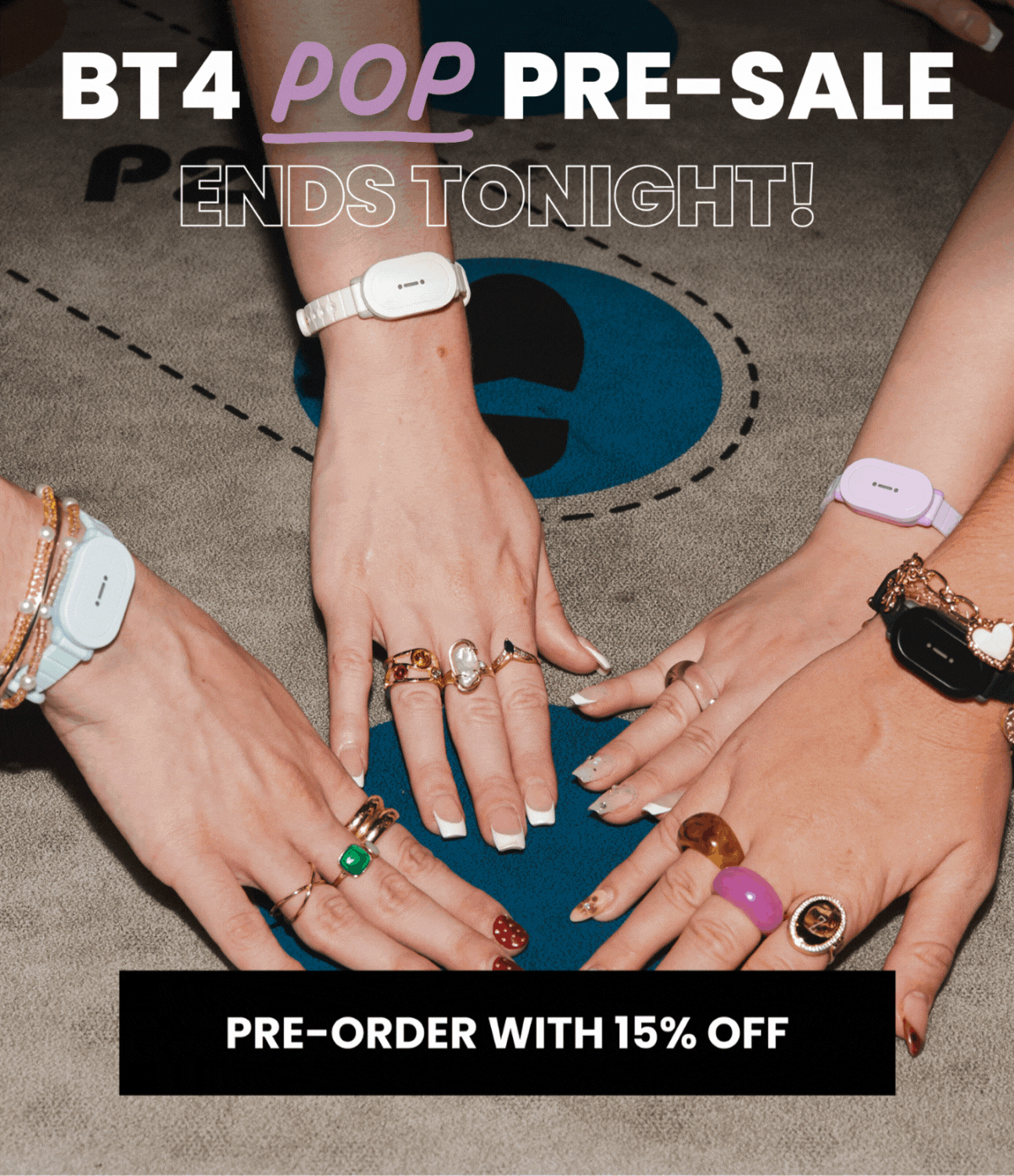 BT4 POP PRE-SALE ENDS TONIGHT!