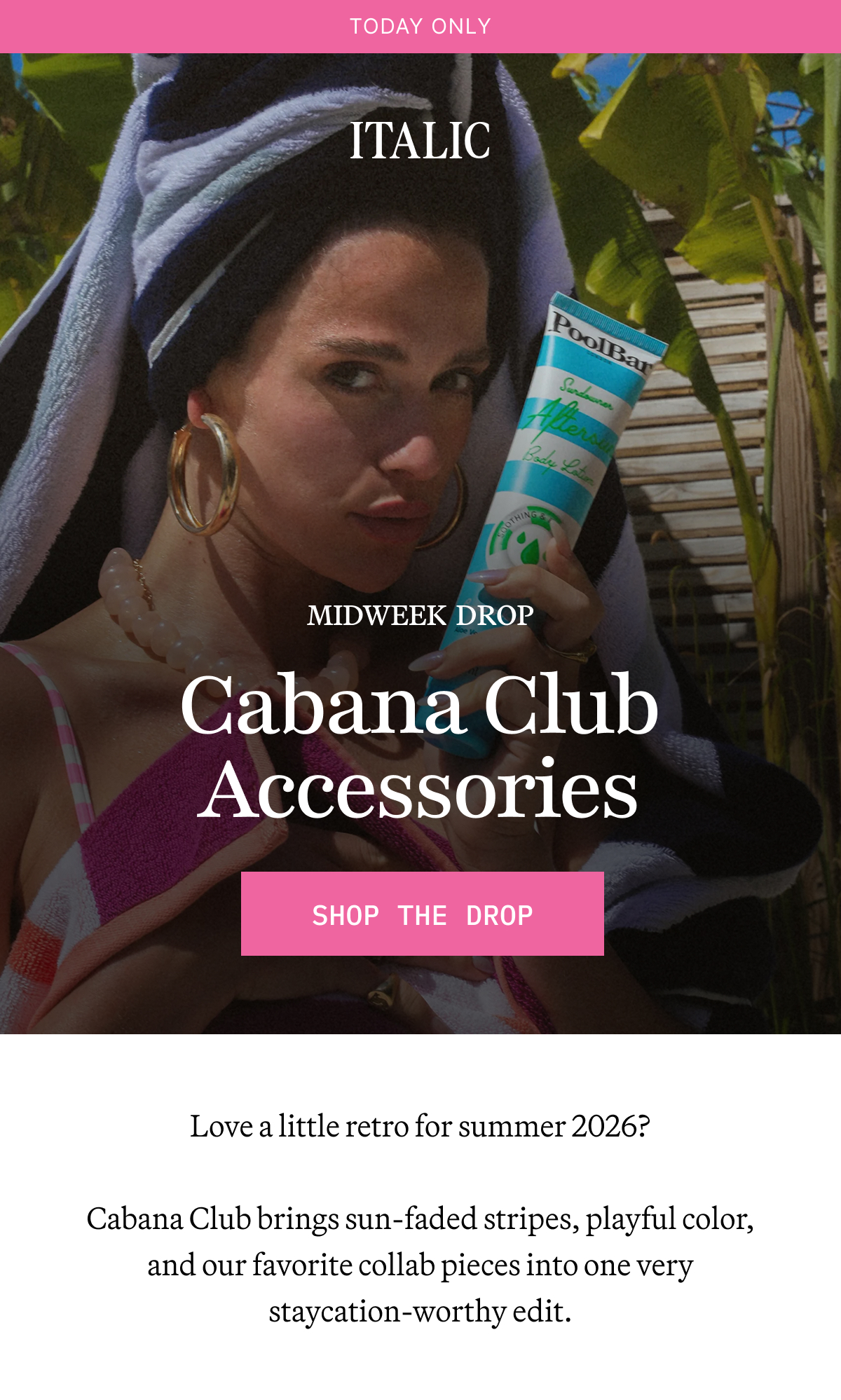 ITALIC | Midweek drop: Cabana Club Accessories