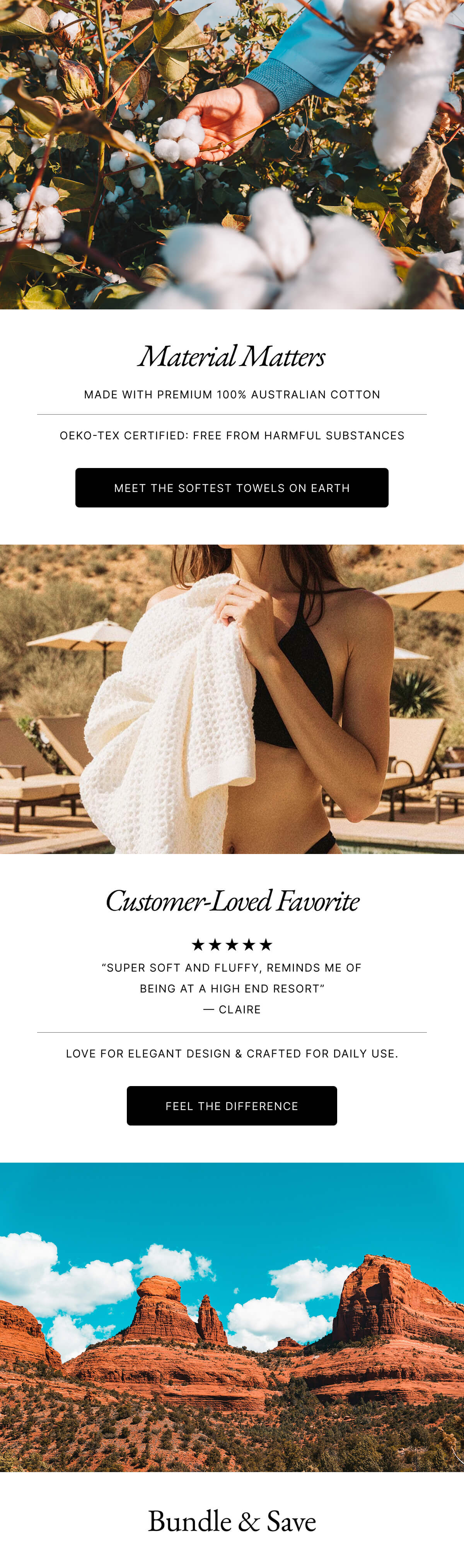 Material Matters MADE WITH PREMIUM 100% AUSTRALIAN COTTON OEKO-TEX CERTIFIED: FREE FROM HARMFUL SUBSTANCES MEET THE SOFTEST TOWELS ON EARTH