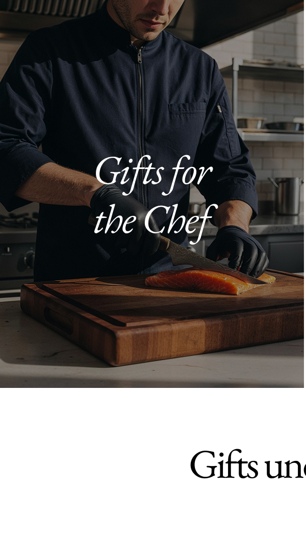 Gifts for the Chef Gifts for the Chef