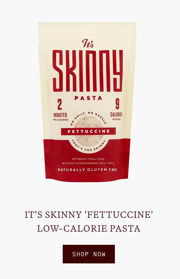 IT'S SKINNY 'FETTUCCINE' LOW-CALORIE PASTA