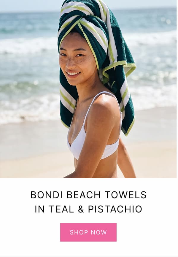 Bondi Towels
