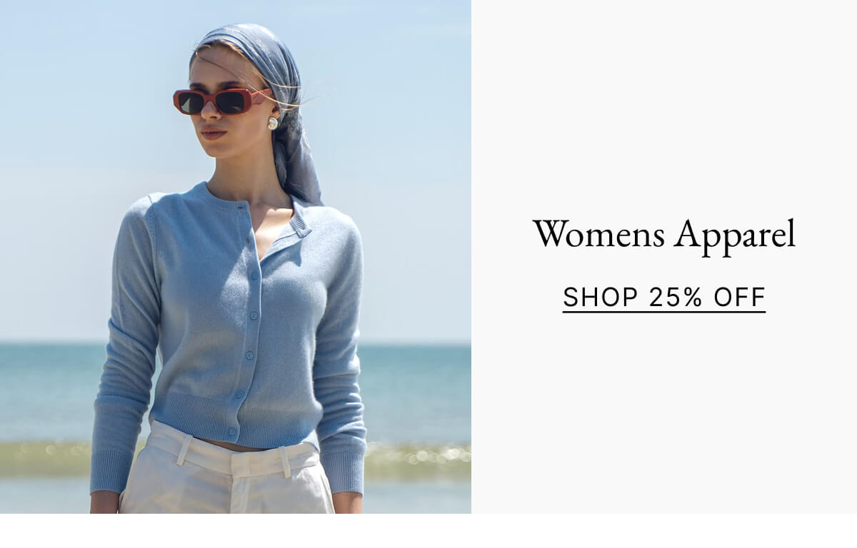 Womens Apparel SHOP 25% OFF