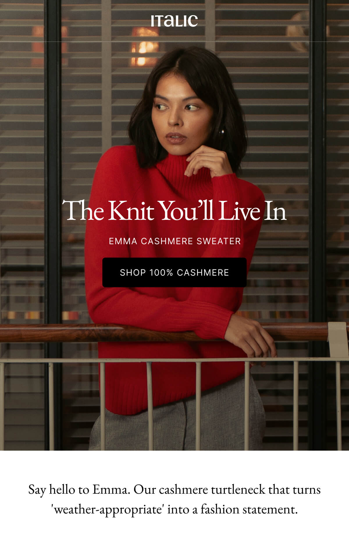 Italic | The Knit You'll Live In EMMA CASHMERE SWEATER SHOP 100% CASHMERE