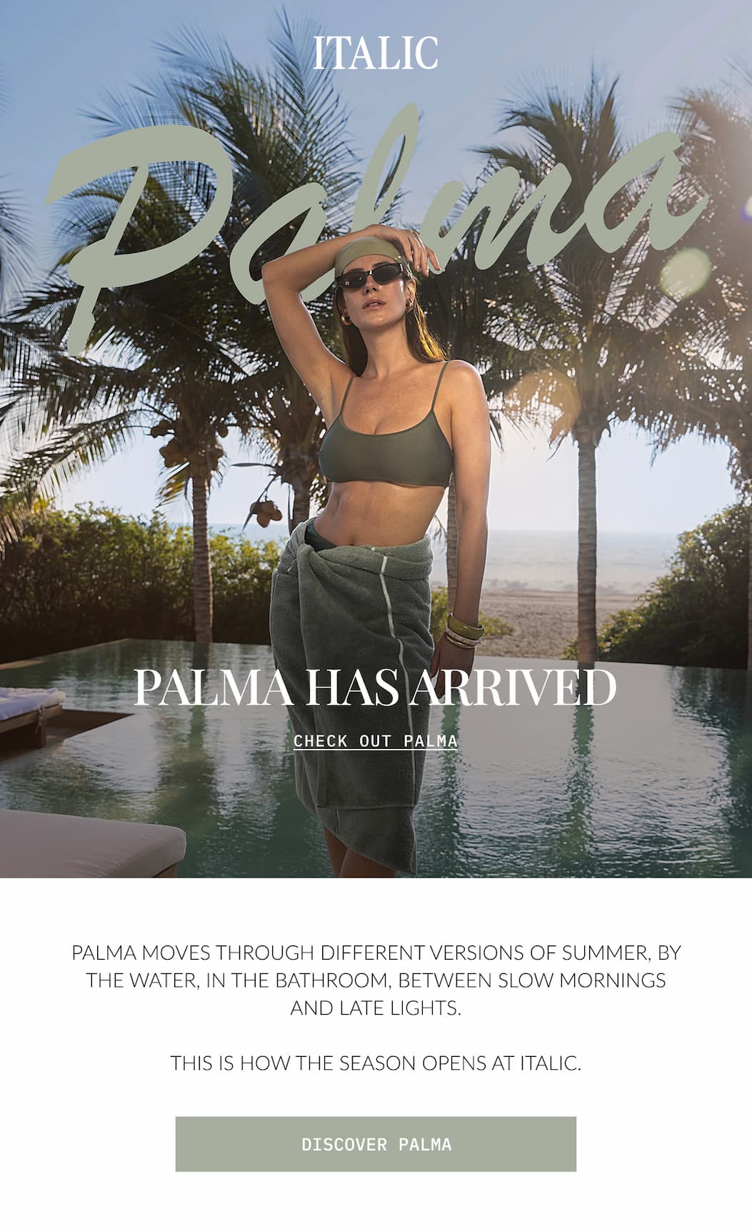 ITALIC | Just Dropped: Palma Collection