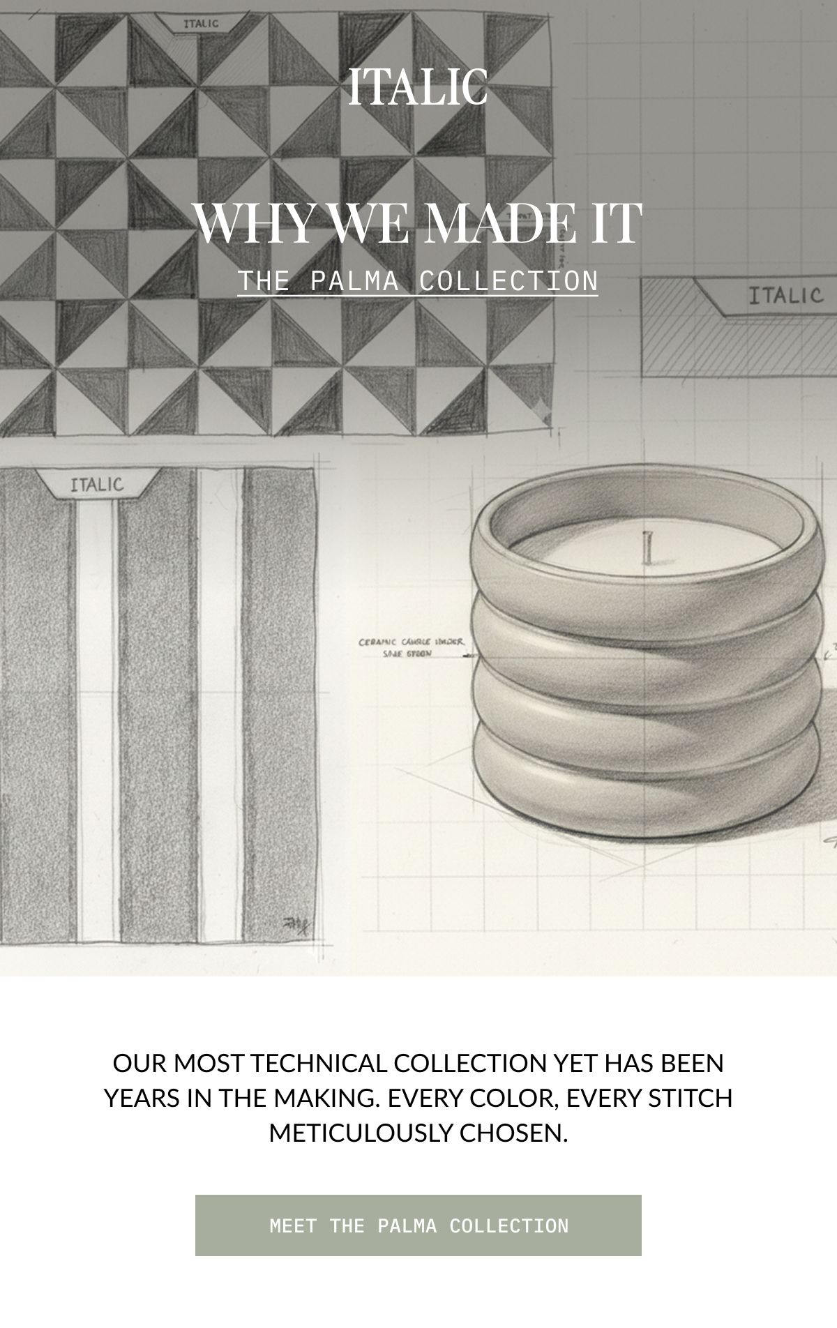 ITALIC | Why we made it - Palma Collection