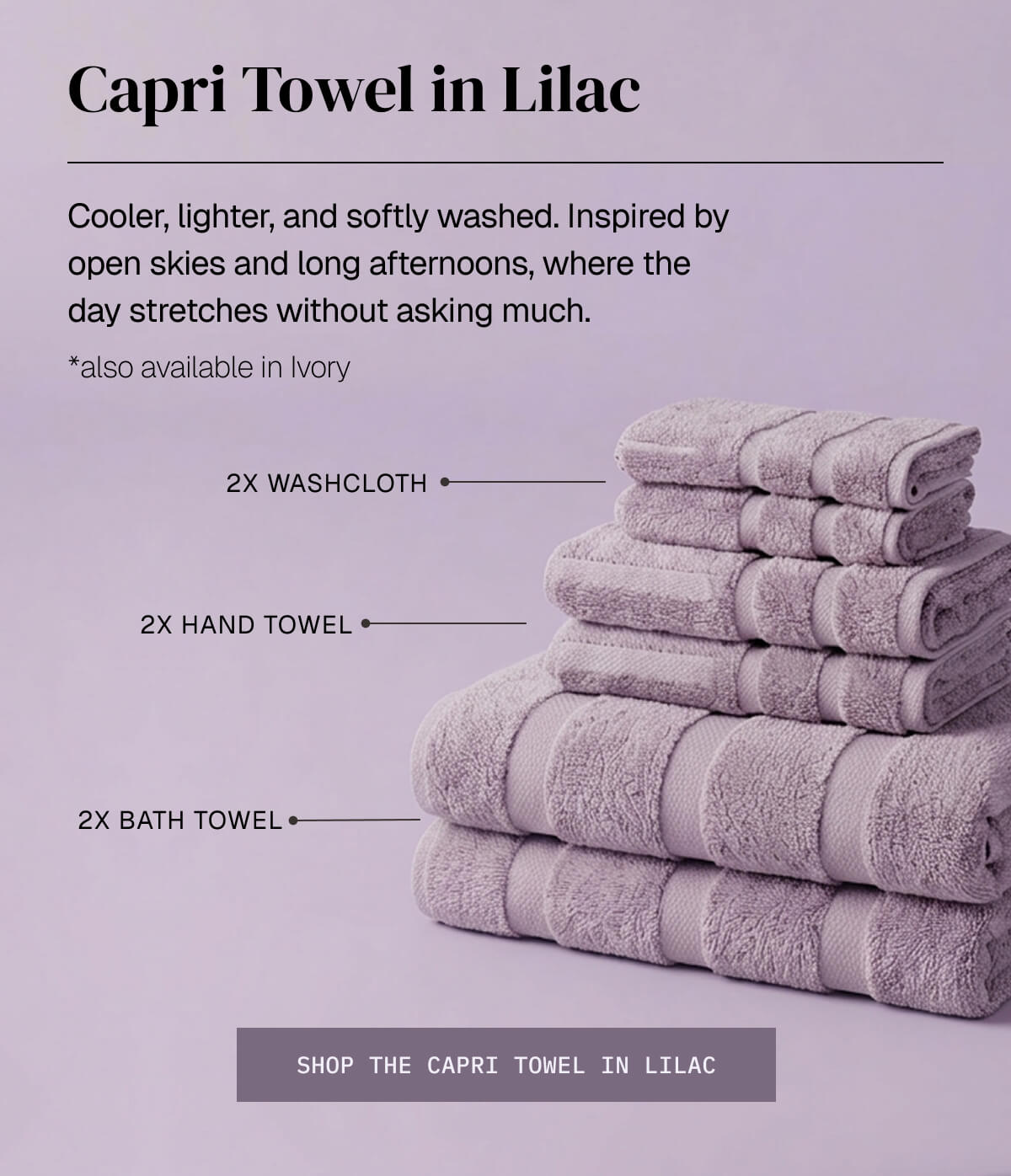 CAPRI TOWELS IN LILAC