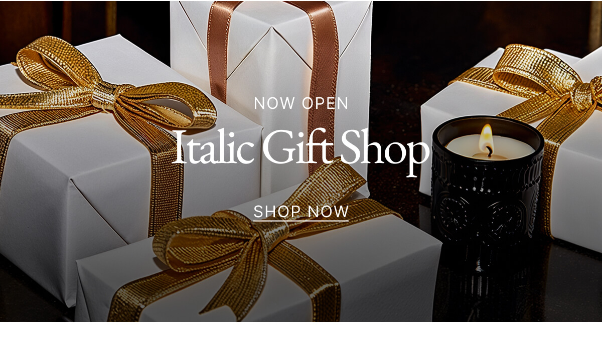 NOW OPEN Italic Gift Shop SHOP NOW NOW OPEN Italic Gift Shop SHOP NOW