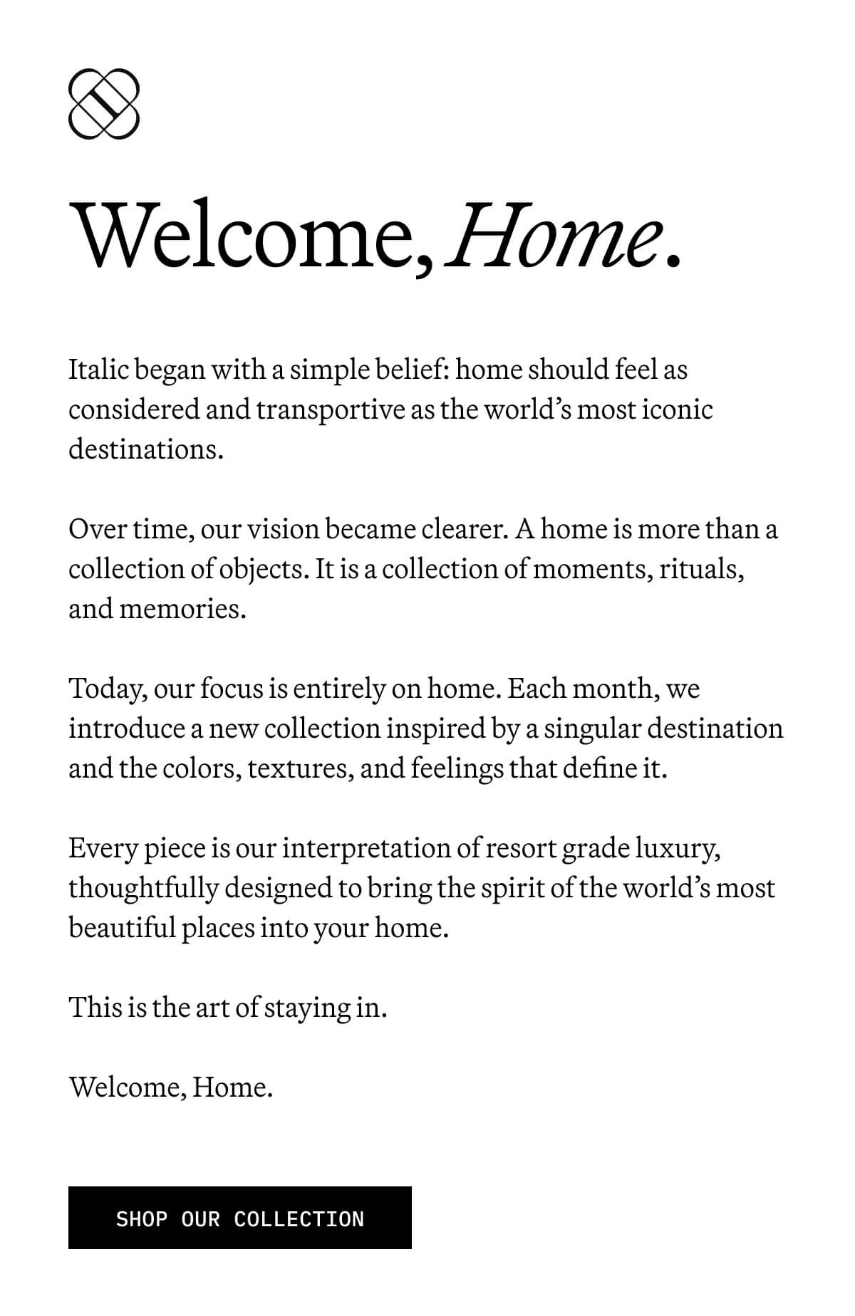 ITALIC | Welcome, Home