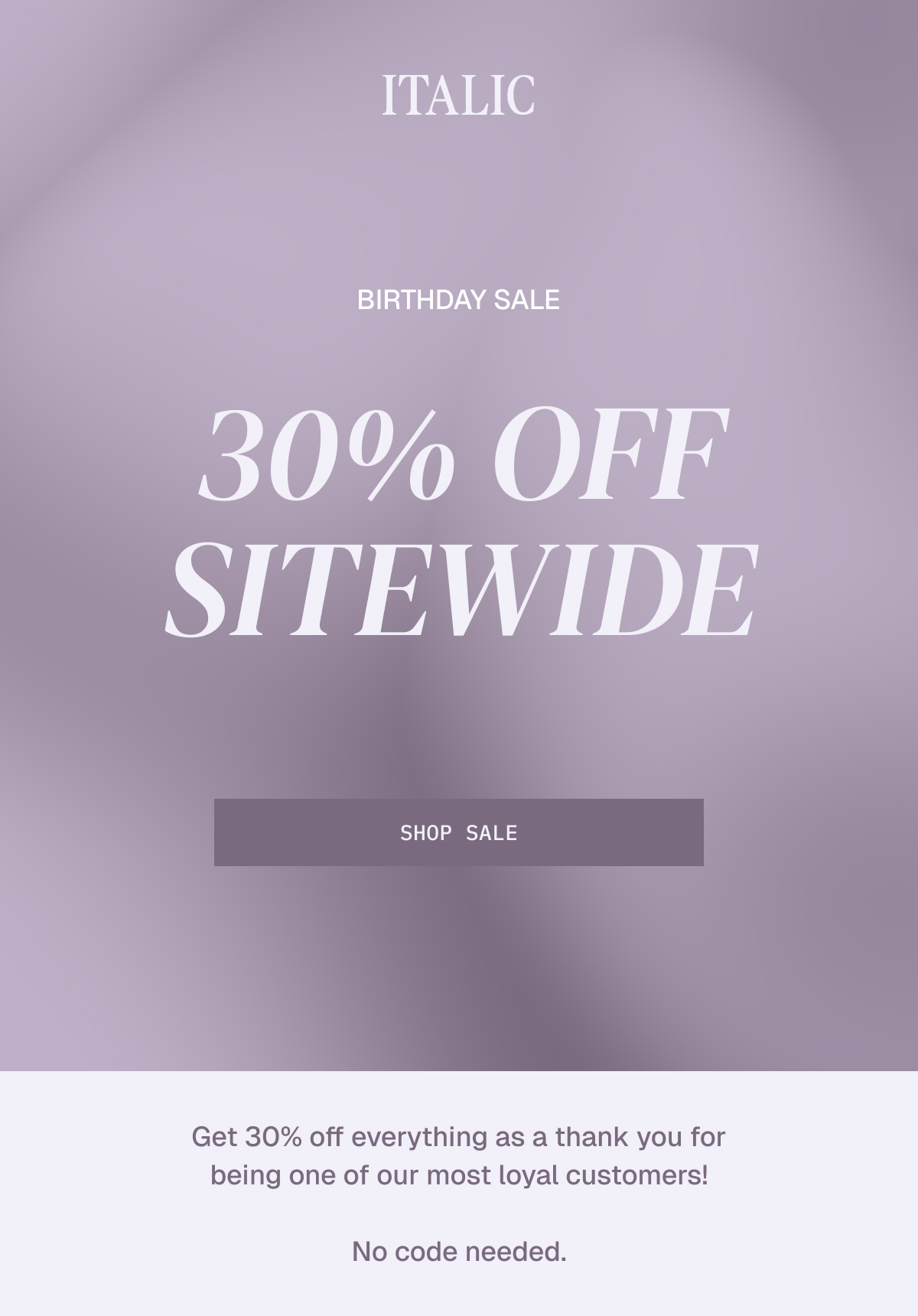 ITALIC | 30 OFF SITEWIDE