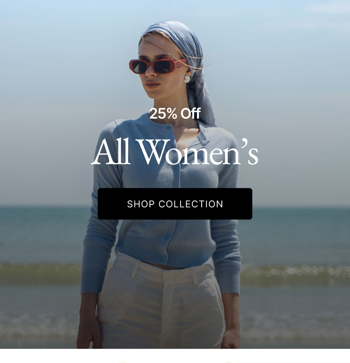25% Off All Women's SHOP COLLECTION