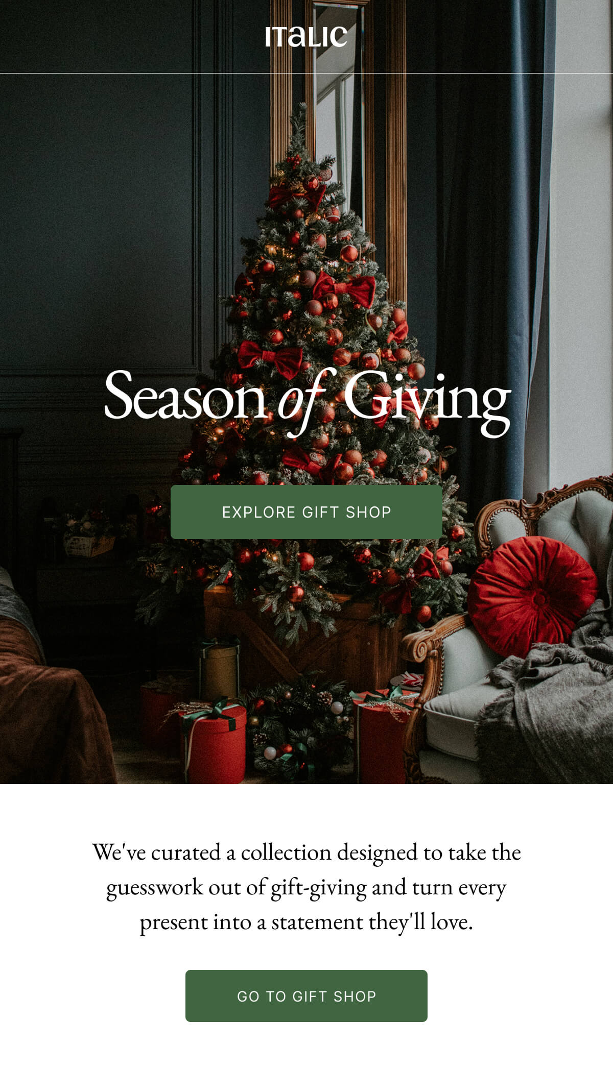 Italic | Life is the Luxury | Season of Giving | Explore gift shop Italic | Life is the Luxury | Season of Giving | Explore gift shop