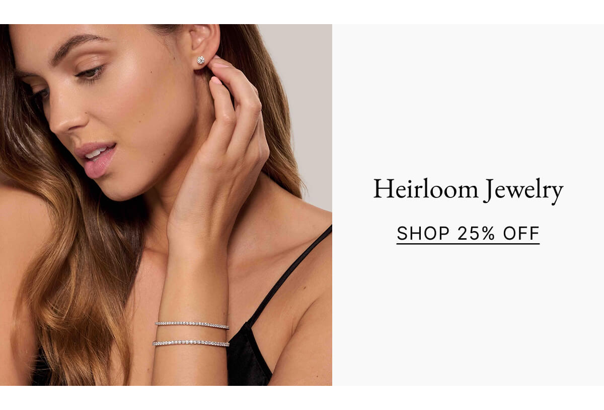 Heirloom Jewelry SHOP 25% OFF