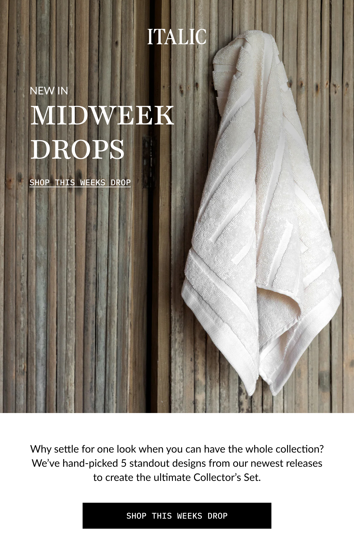 ITALIC | NEW IN MIDWEEK DROPS SHOP THIS WEEKS DROP