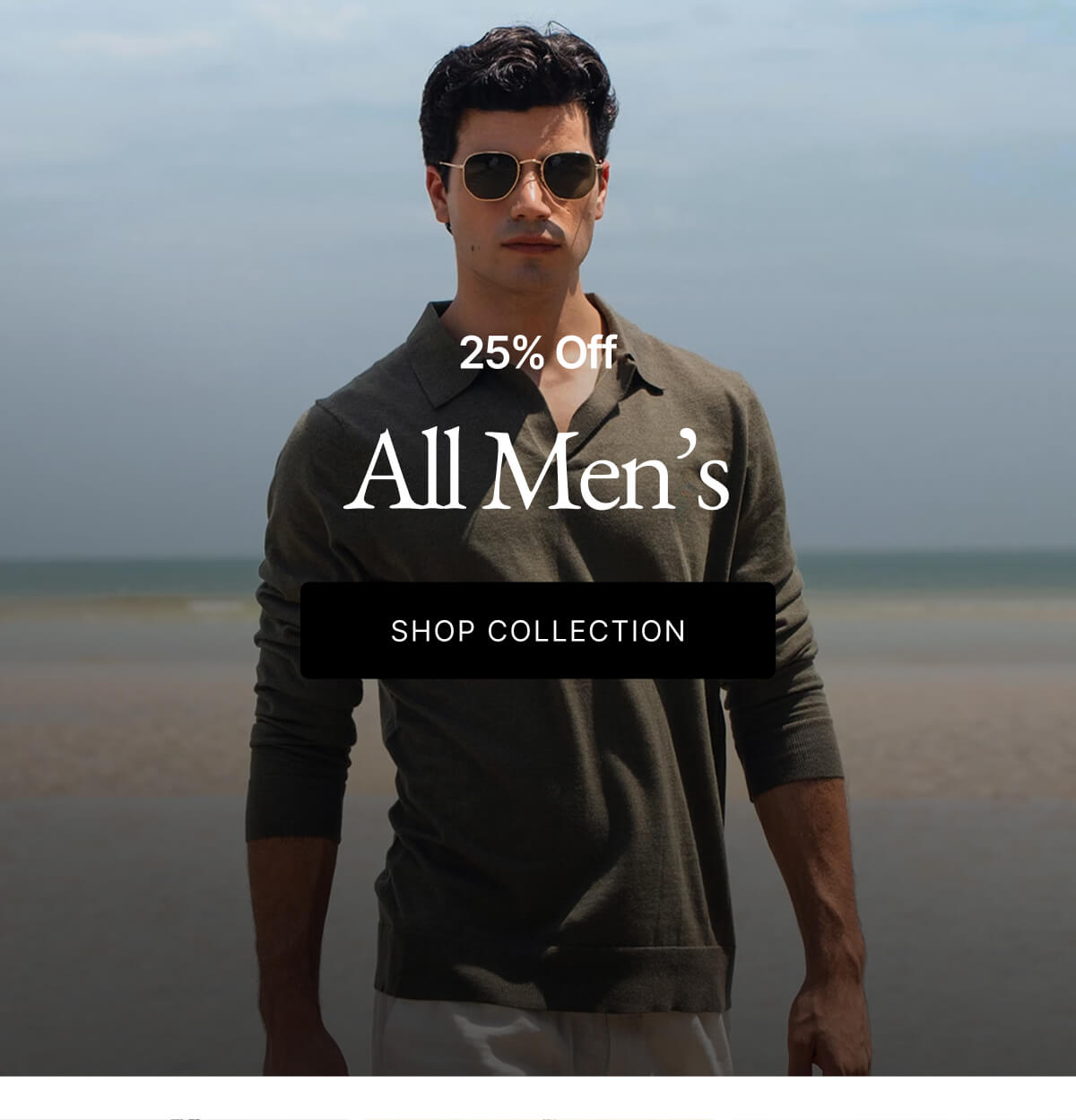 25% Off All Men's SHOP COLLECTION