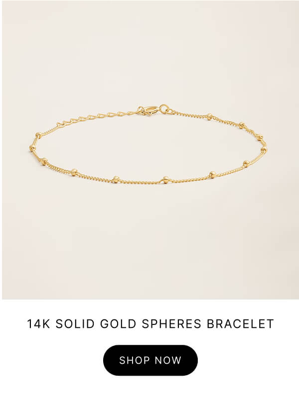 14K SOLID GOLD SPHERES BRACELET SHOP NOW