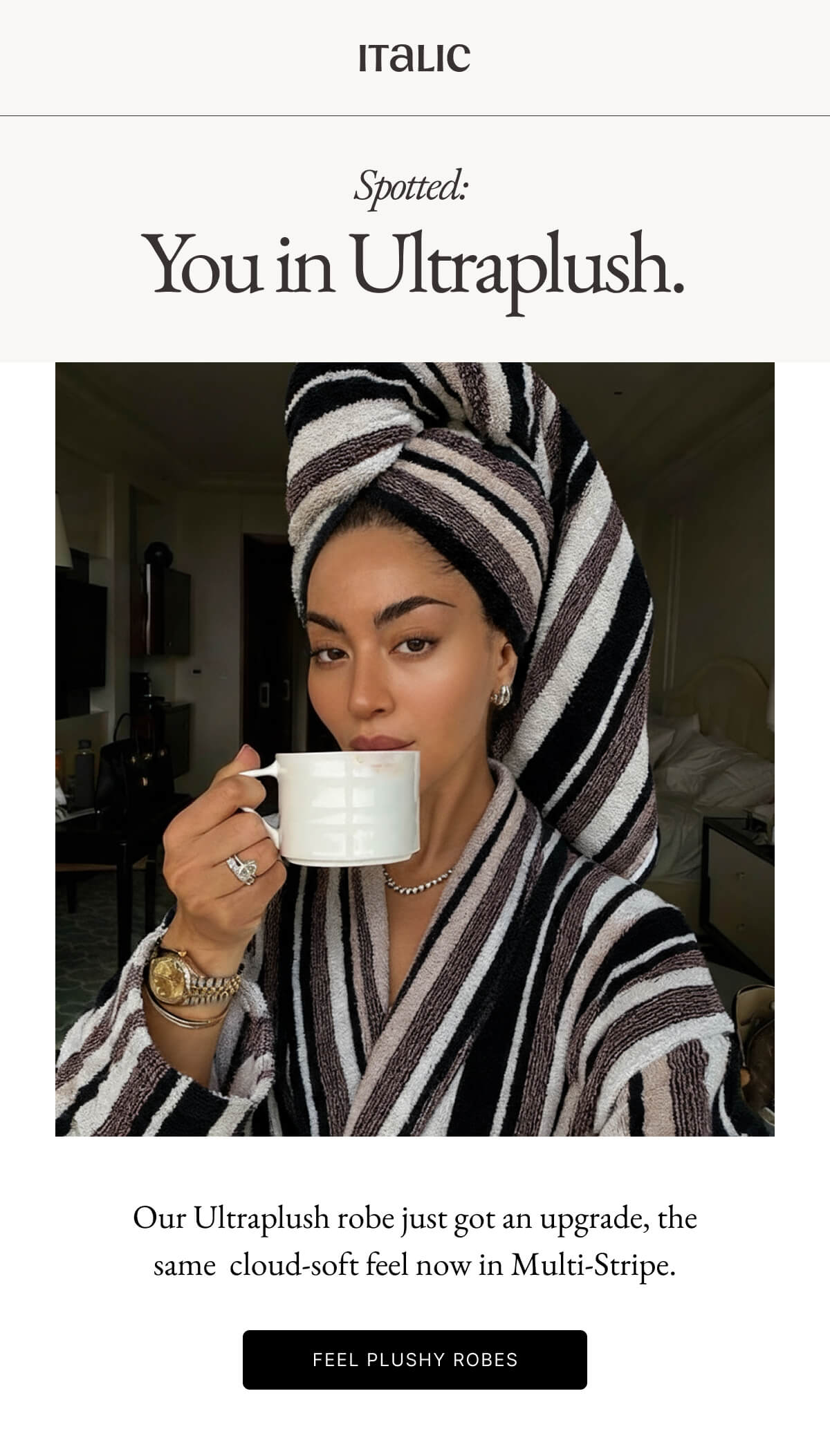 Italic | Life is Luxury | Spotted: You in Ultraplush. Italic | Life is Luxury | Spotted: You in Ultraplush.