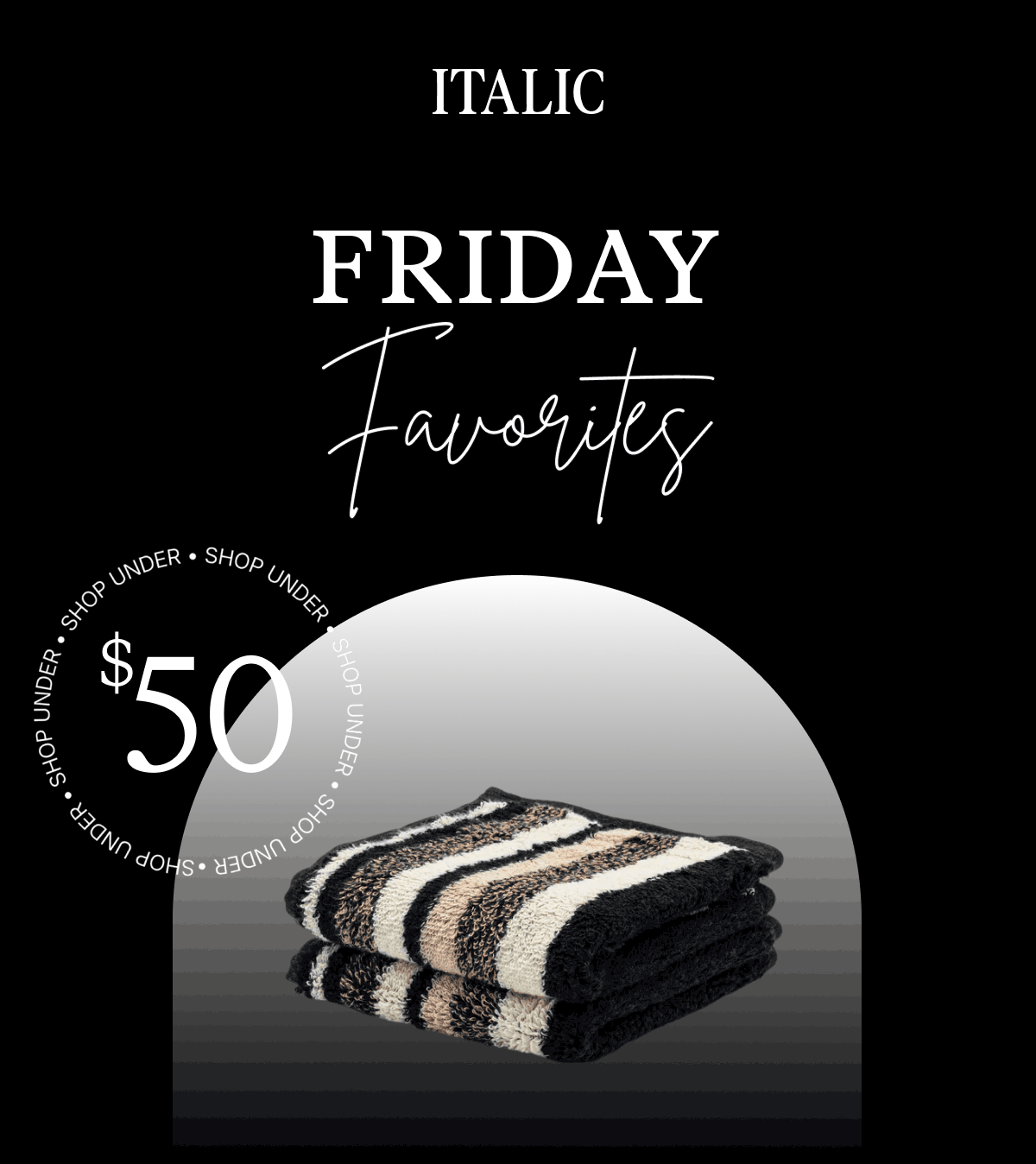 ITALIC | Friday Favorites