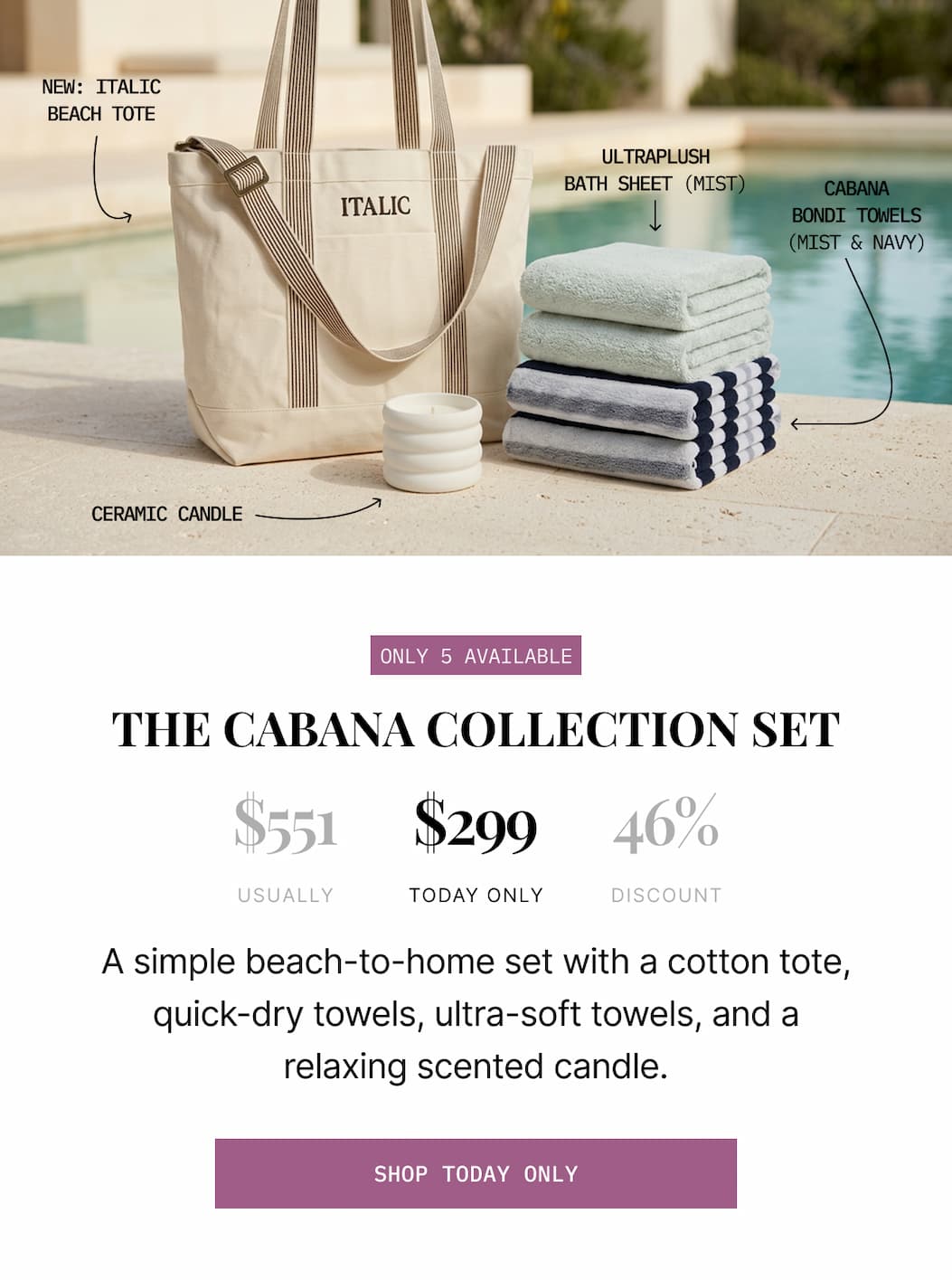 ITALIC | The Cabana Collection Set