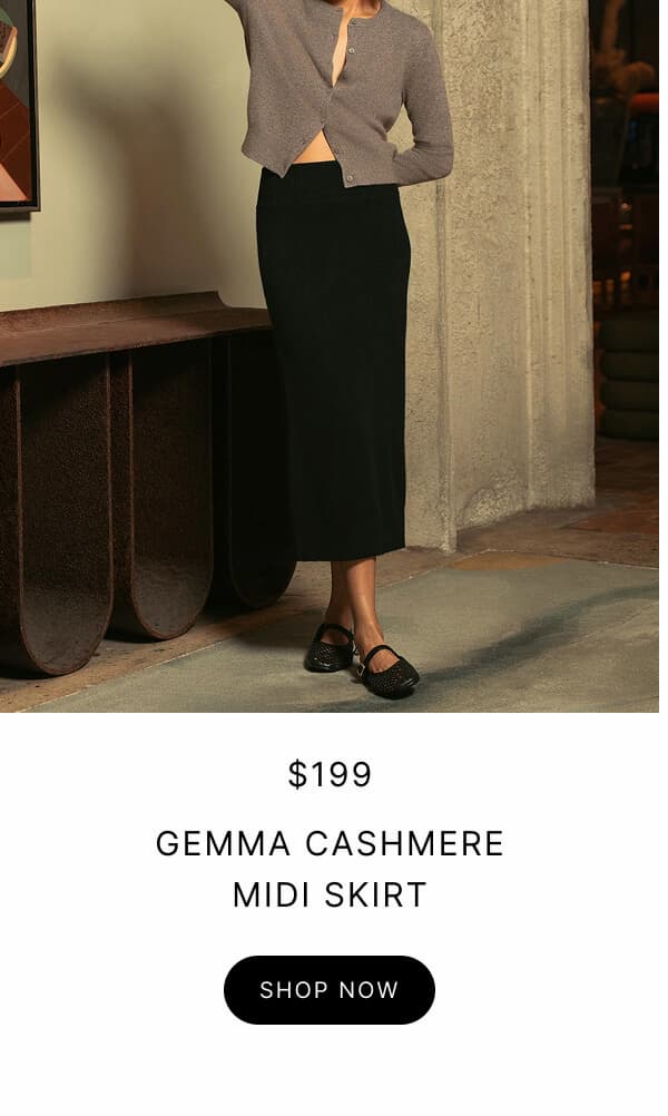 $199 GEMMA CASHMERE MIDI SKIRT SHOP NOW